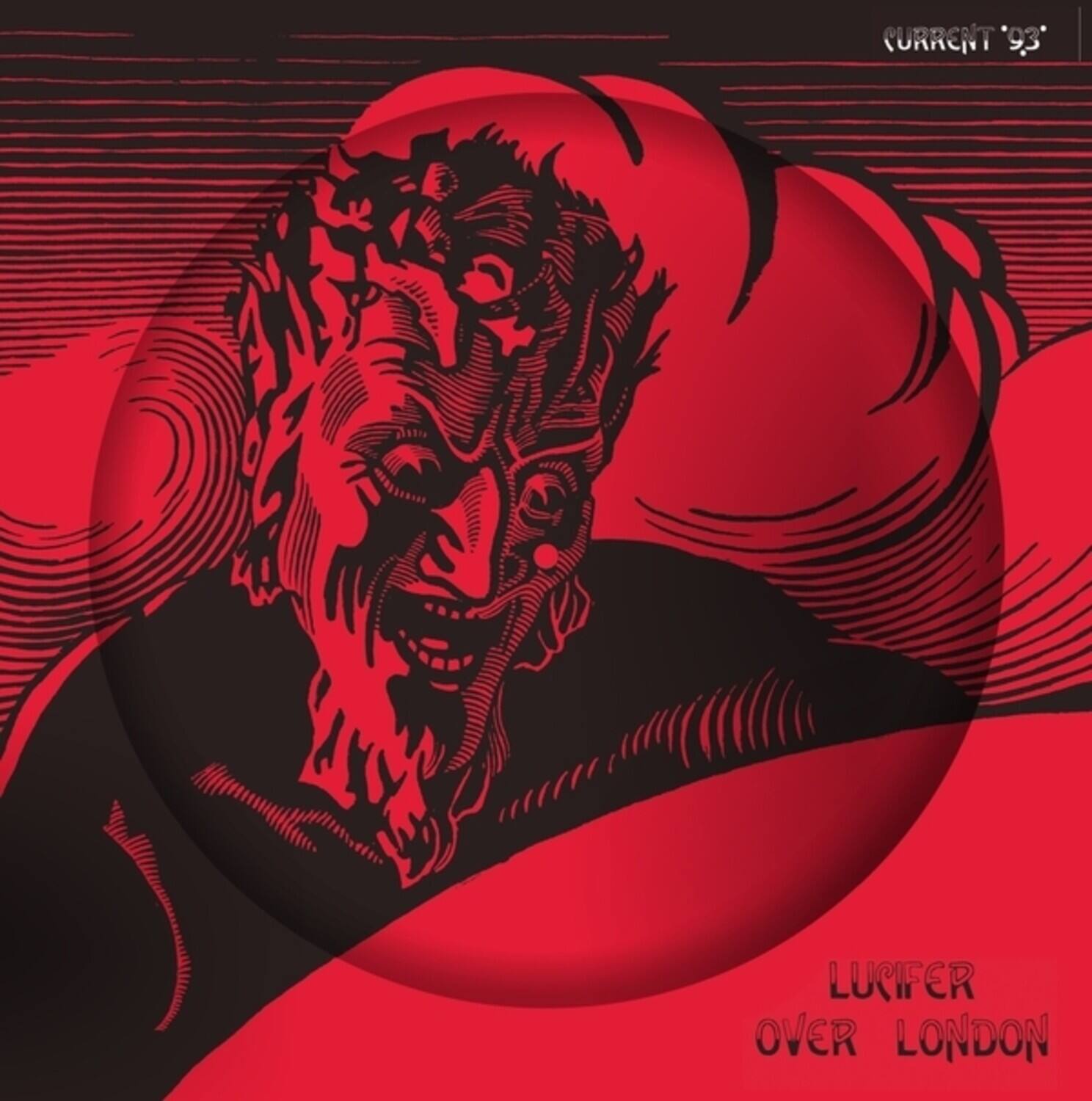 Current 93 - Lucifer Over London   - VINYL LP