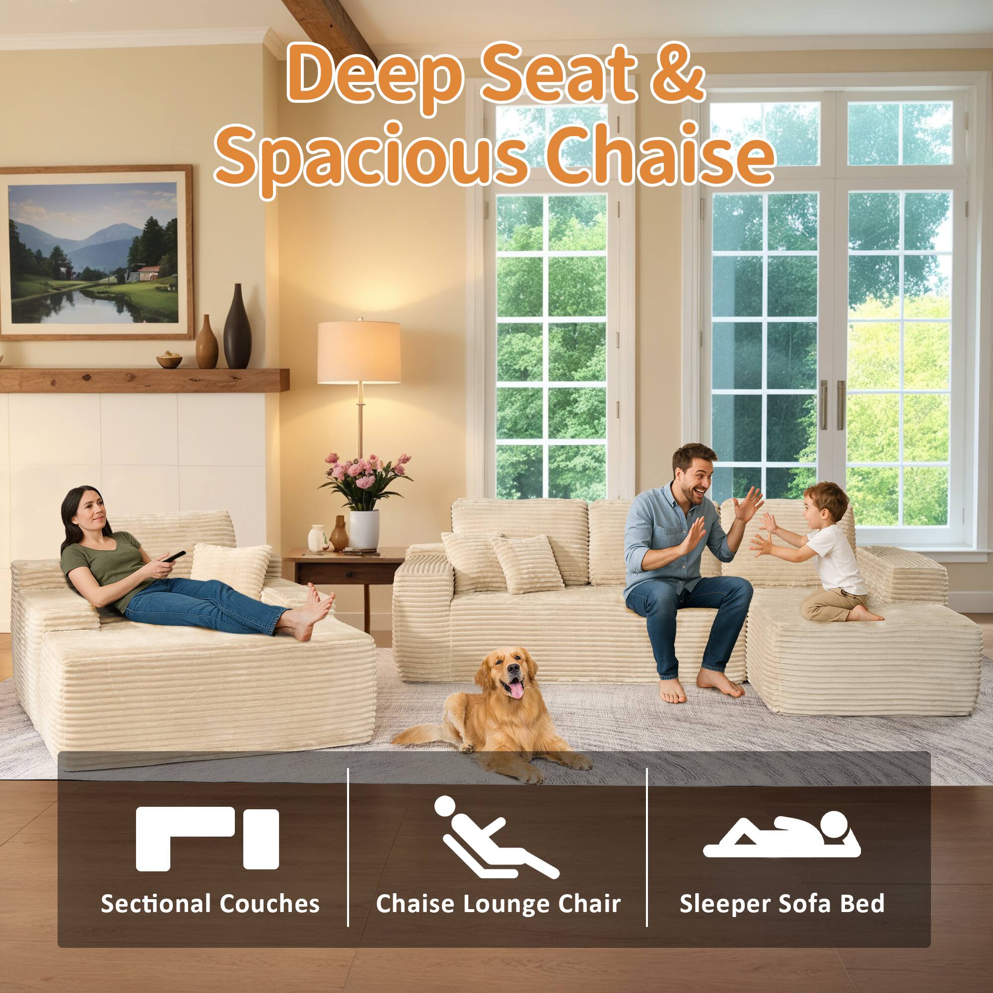 Deep Seat & Spacious Chaise

FI
Sectional Couches

Chaise Lounge Chair

Sleeper Sofa Bed