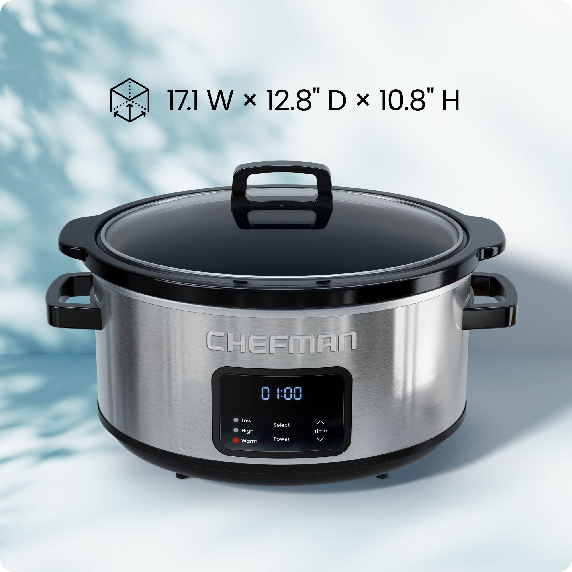 17.1 W x 12.8" D x 10.8" H  
CHEFMAN  
0:00  
Low  
High  
Warm  
Select  
Power