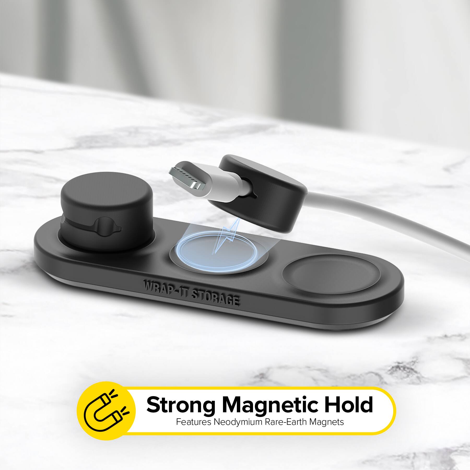 WRAP-IT STORAGE  
Strong Magnetic Hold  
Features Neodymium Rare-Earth Magnets