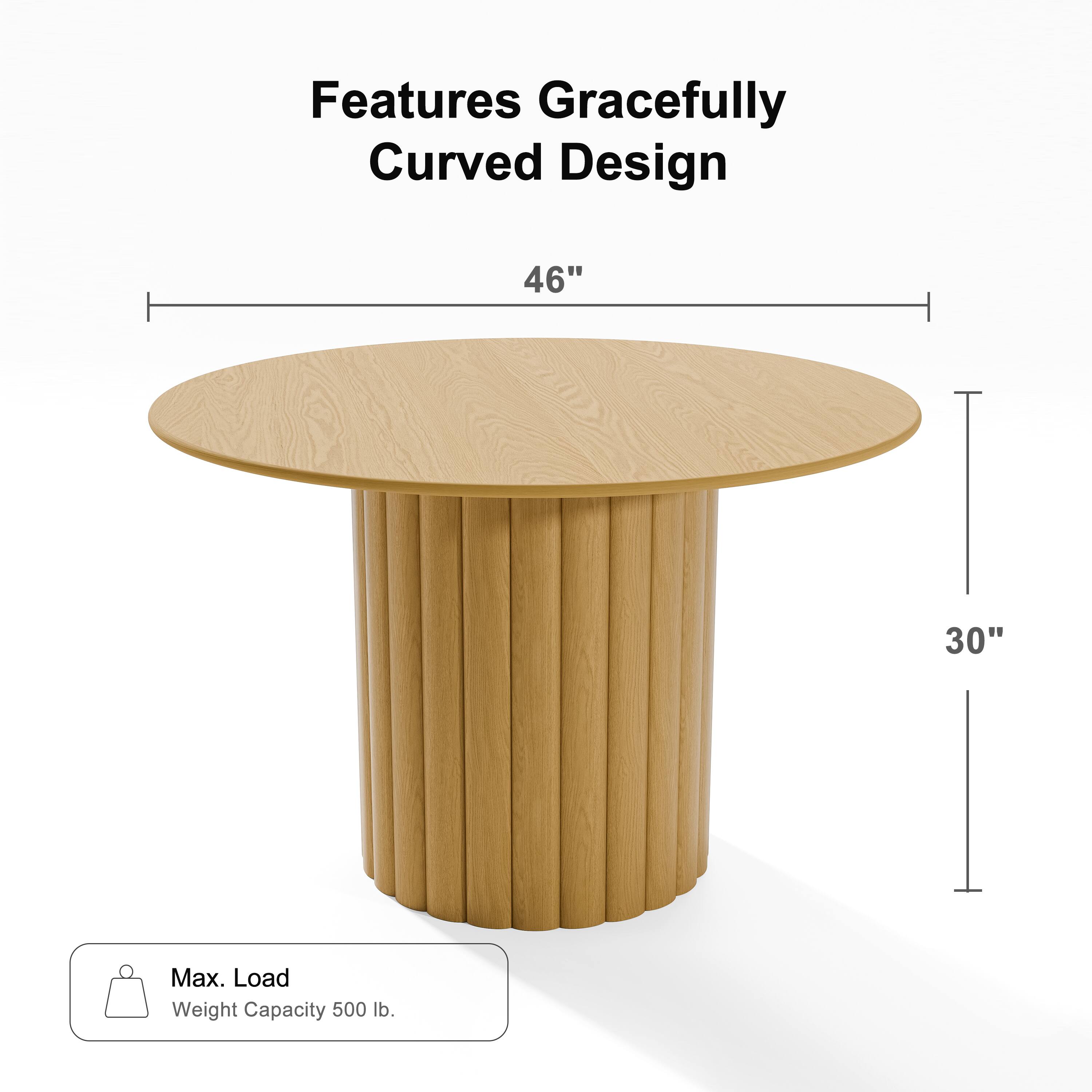 Features Gracefully Curved Design  
46"  
30"  
Max. Load  
Weight Capacity 500 lb.