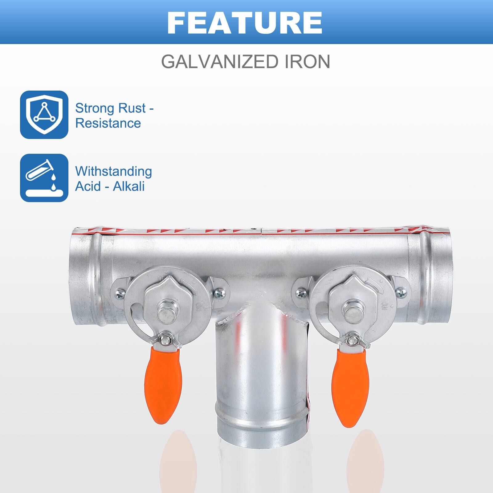 FEATURE  
GALVANIZED IRON  

- Strong Rust - Resistance  
- Withstanding Acid - Alkali