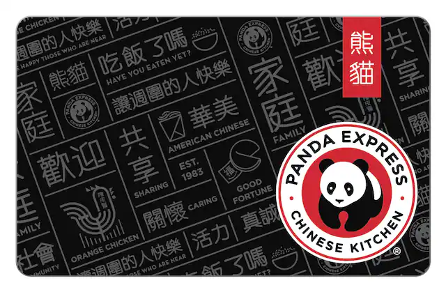 Panda Express
Chinese Kitchen
Est. 1983
American Chinese
Sharing
Caring
Good Fortune
Orange Chicken
Have You Eaten Yet?
Happy Those Who Are Near
Family
Community