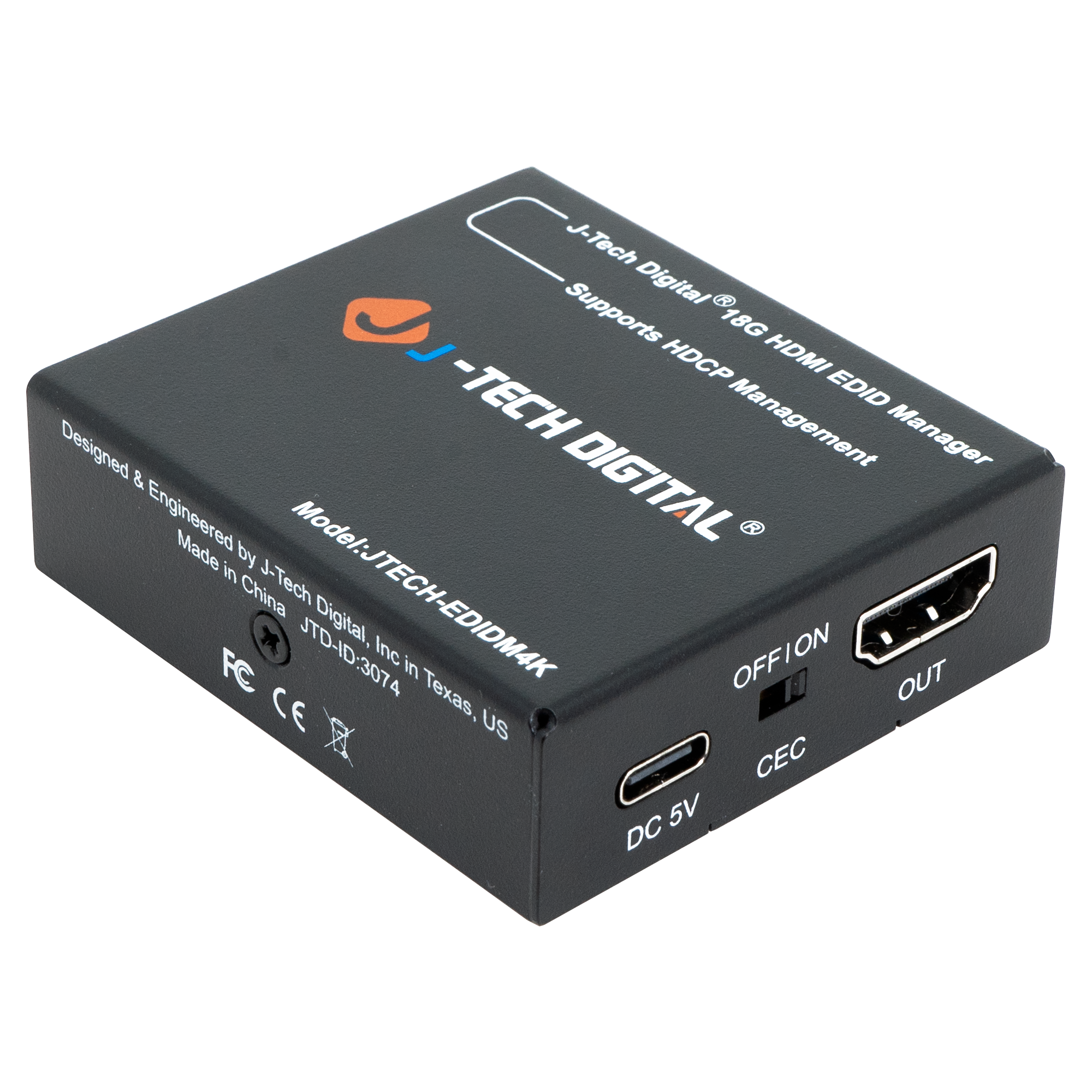 J-Tech Digital Supports 18G HDMI EDID Manager -TECH DIGITAL Model:JTECH-EDIDM4K Designed & Engineered by J-Tech Digital, Inc in Texas, US Made in China JTD-ID:3074 OFFION OUT CEC DC 5V