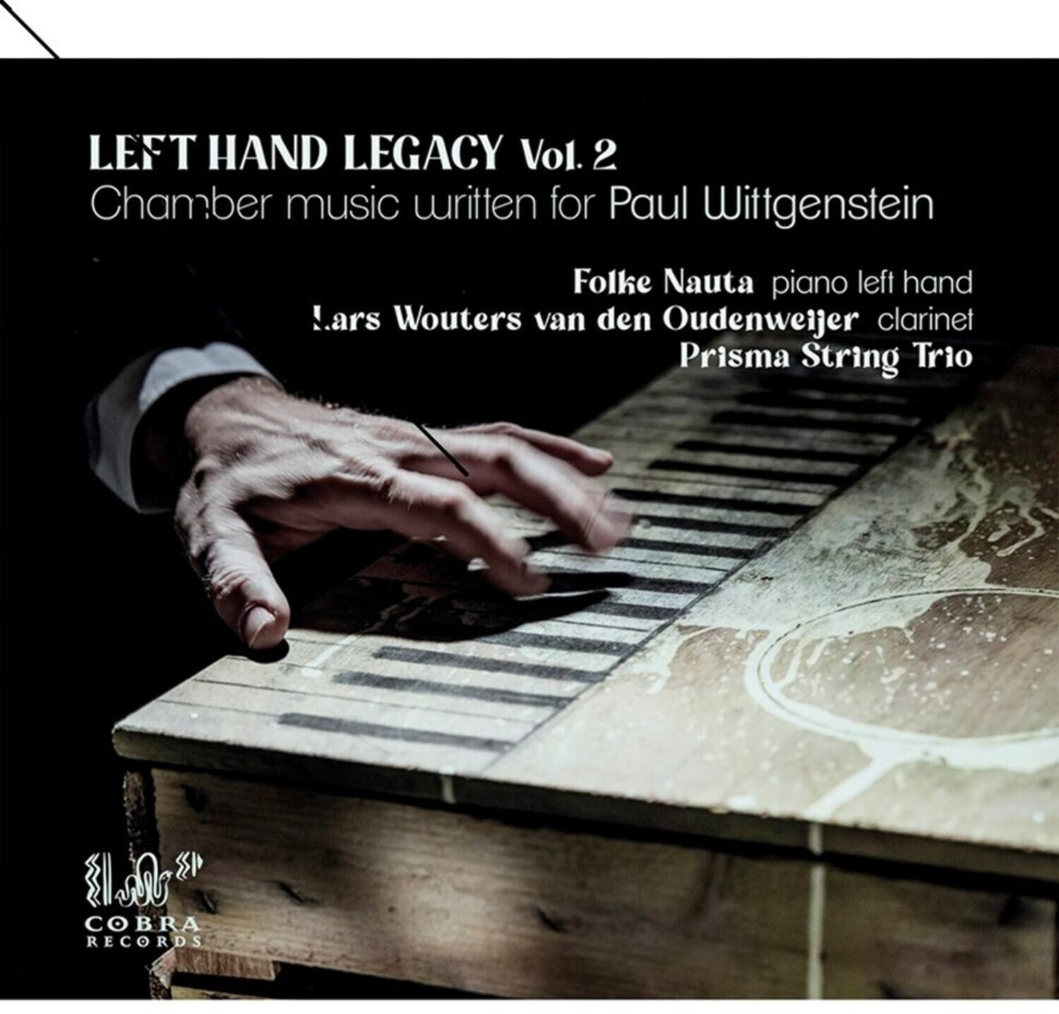 Nauta,Folke / Van Den Oudenweijer,Lars Wouters - Left Hand Legacy Vol 2: Chamber Music Written For - COMPACT DISCS [CD]