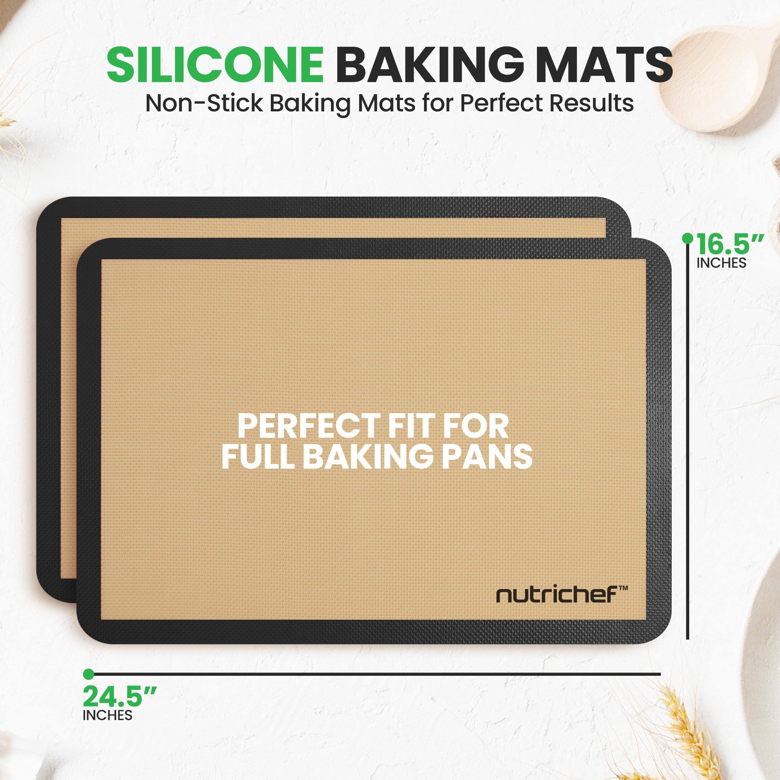 SILICONE BAKING MATS  
Non-Stick Baking Mats for Perfect Results  

16.5" INCHES  
PERFECT FIT FOR FULL BAKING PANS  

24.5" INCHES  

nutrichef™