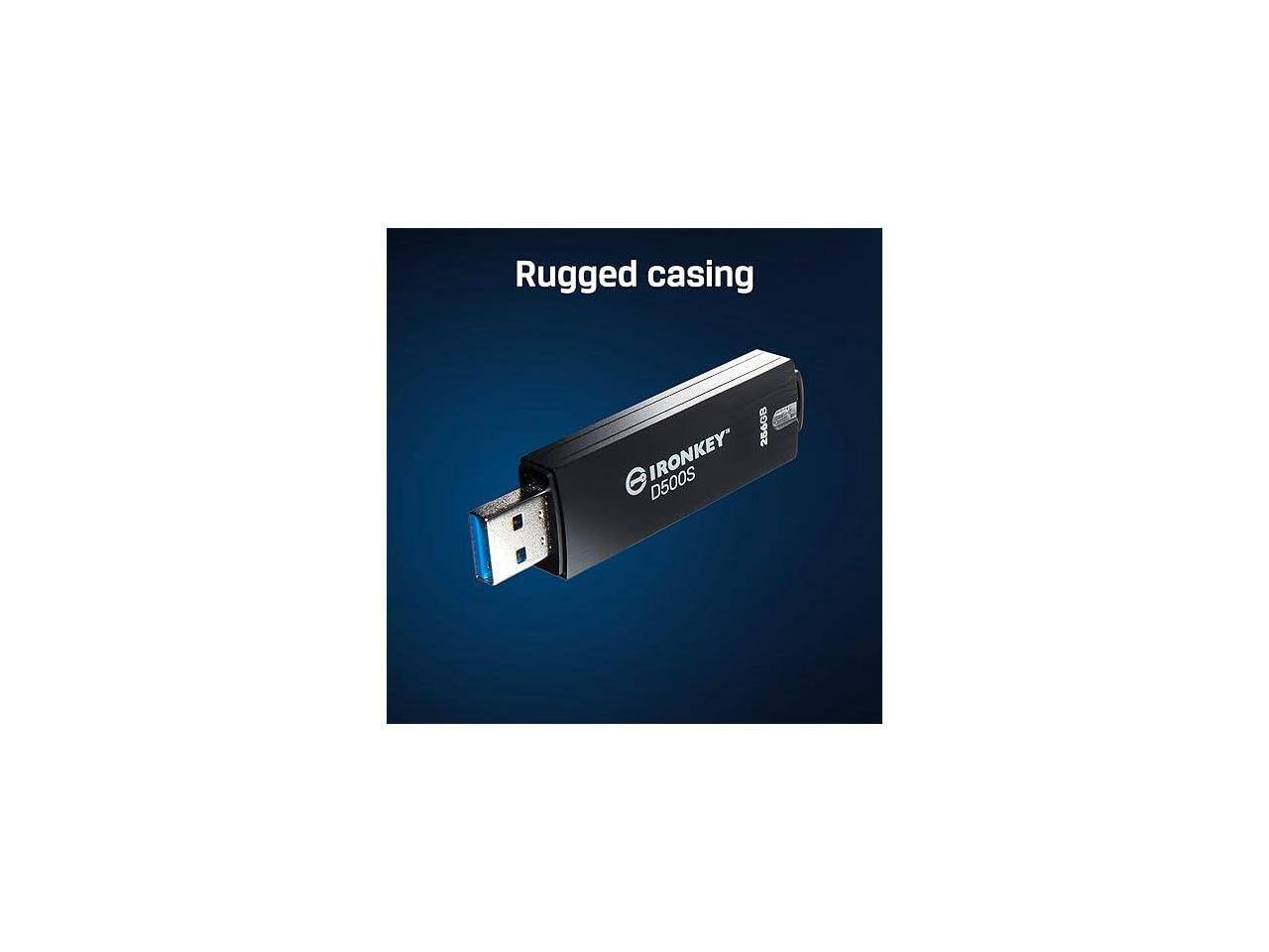 Rugged casing  
IRONKEY D500S