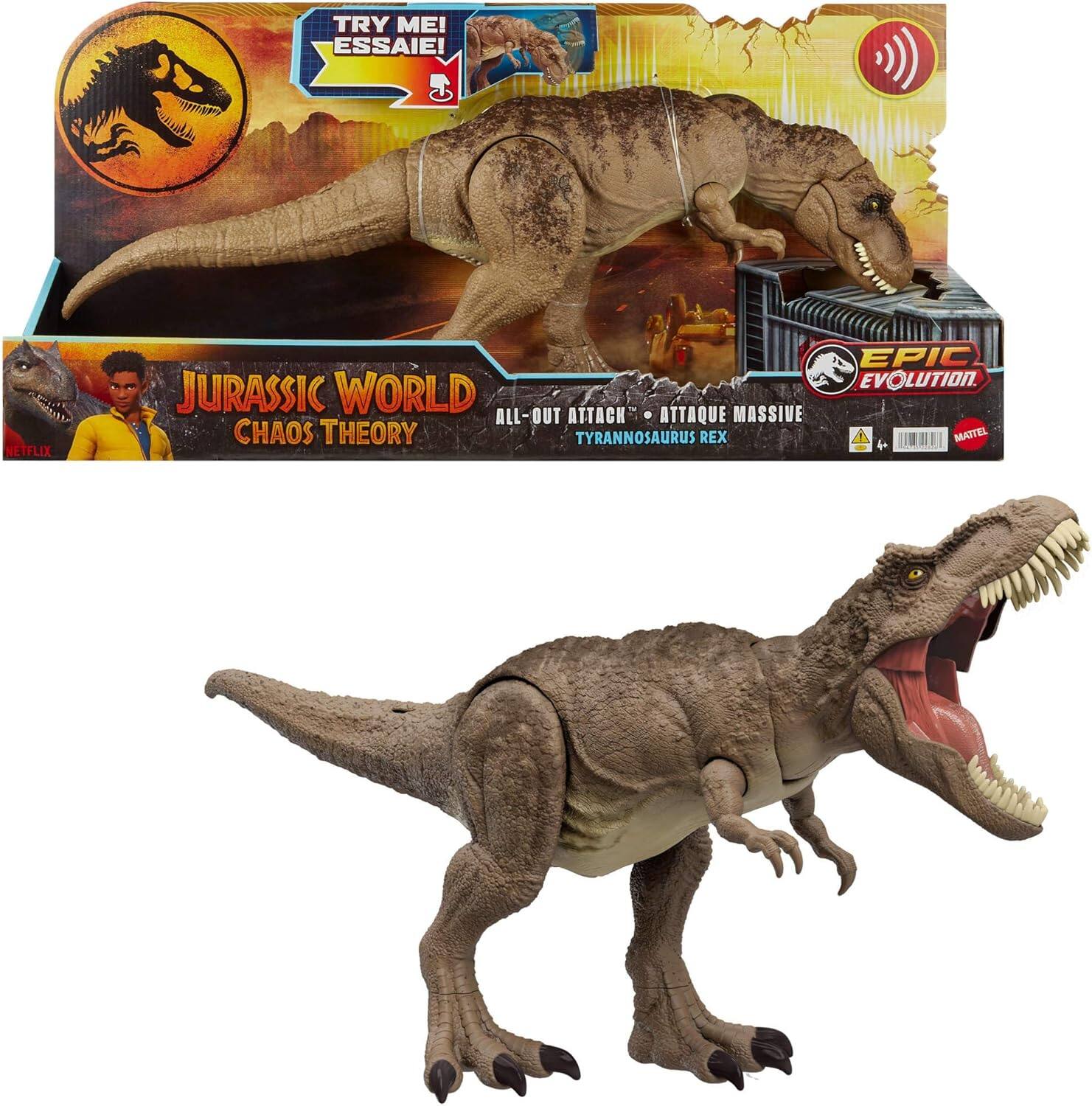 TRY ME! ESSAIE!  
NETFLIX JURASSIC WORLD  
CHAOS THEORY  
ALL-OUT ATTACK - ATTAQUE MASSIVE  
TYRANNOSAURUS REX  
EPIC EVOLUTION  
MATTEL 4