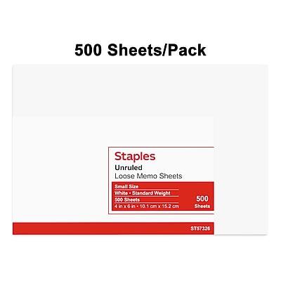 500 Sheets/Pack  
Staples Unruled Loose Memo Sheets  
Small Size White Standard Weight  
500 Sheets  
4 in X 6 in 10.1 cm X 15.2 cm  
ST57326