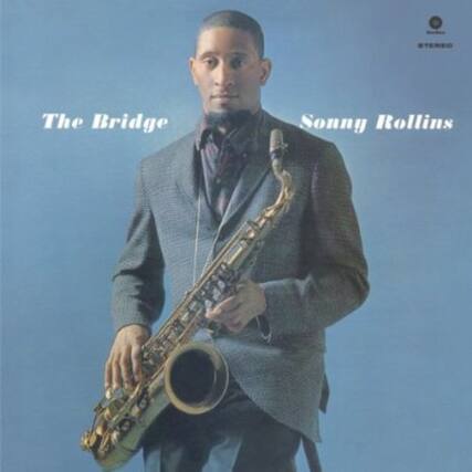 The Bridge
Sonny Rollins