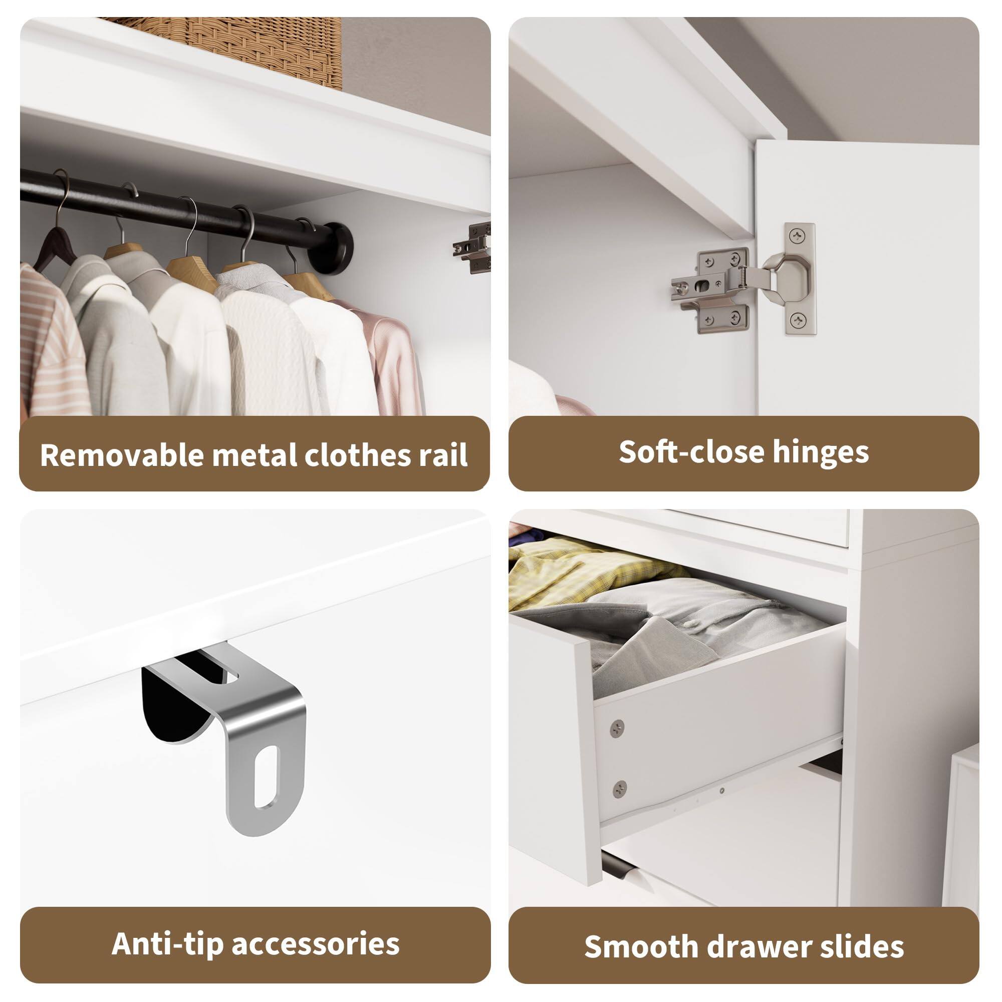 - Removable metal clothes rail
- Soft-close hinges
- Anti-tip accessories
- Smooth drawer slides