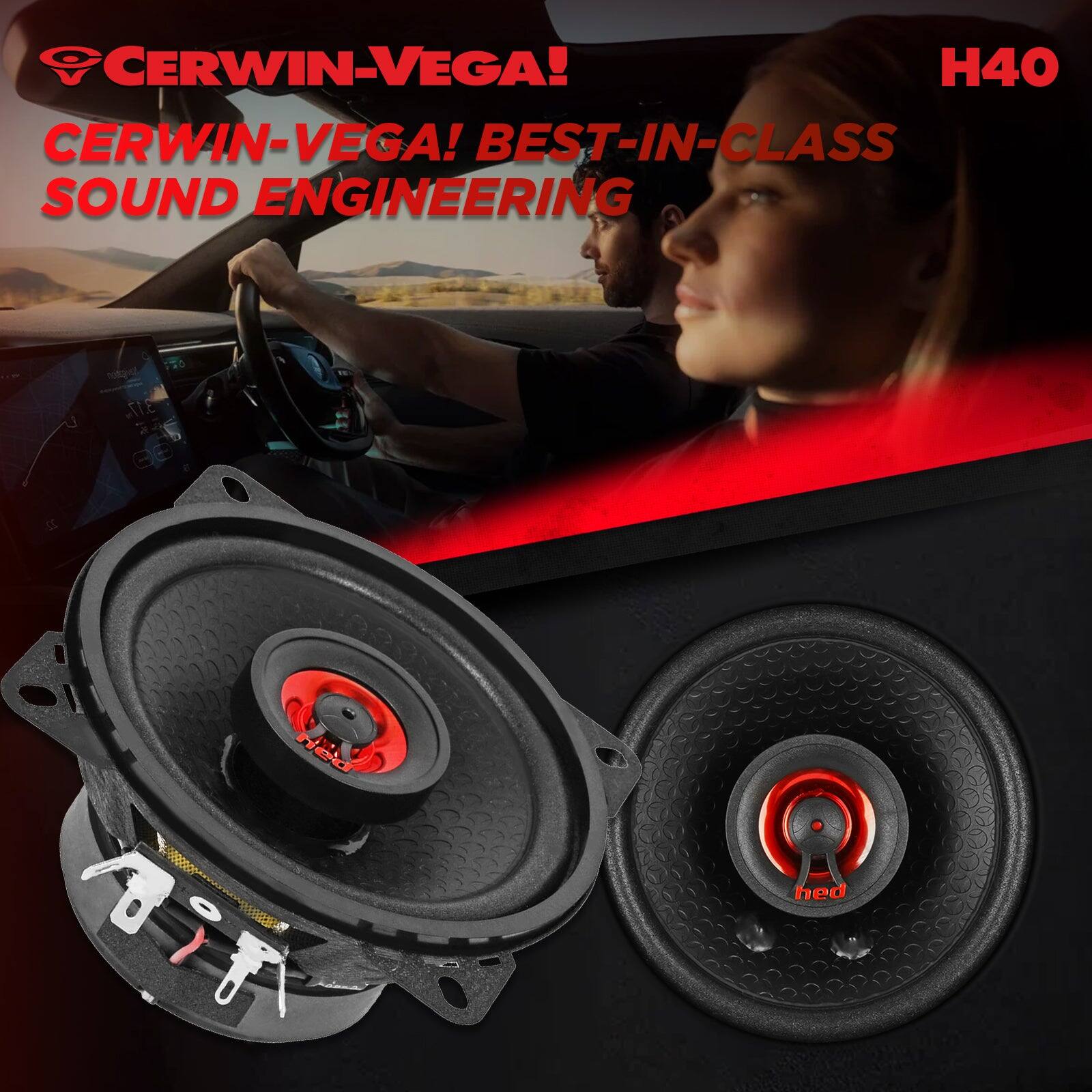 CERWIN-VEGA!  
BEST-IN-CLASS SOUND ENGINEERING  
H40