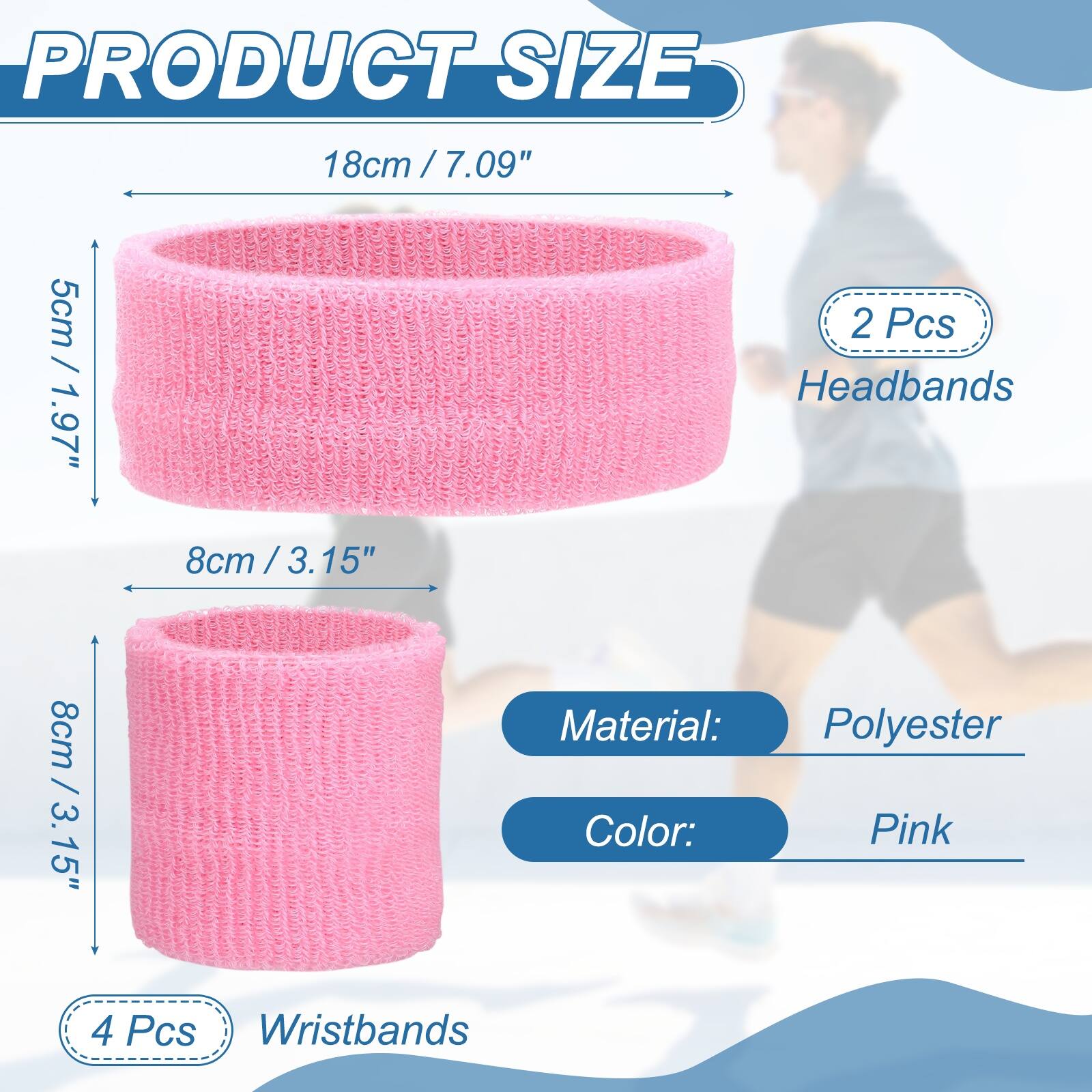 PRODUCT SIZE

18cm / 7.09" / 5cm

2 Pcs Headbands

8cm / 3.15" / 8cm

4 Pcs Wristbands

Material: Polyester

Color: Pink