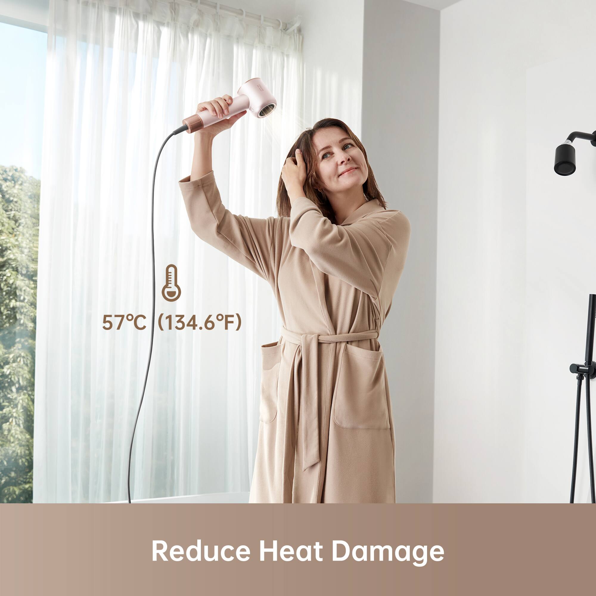 57°C (134.6°F)  
Reduce Heat Damage