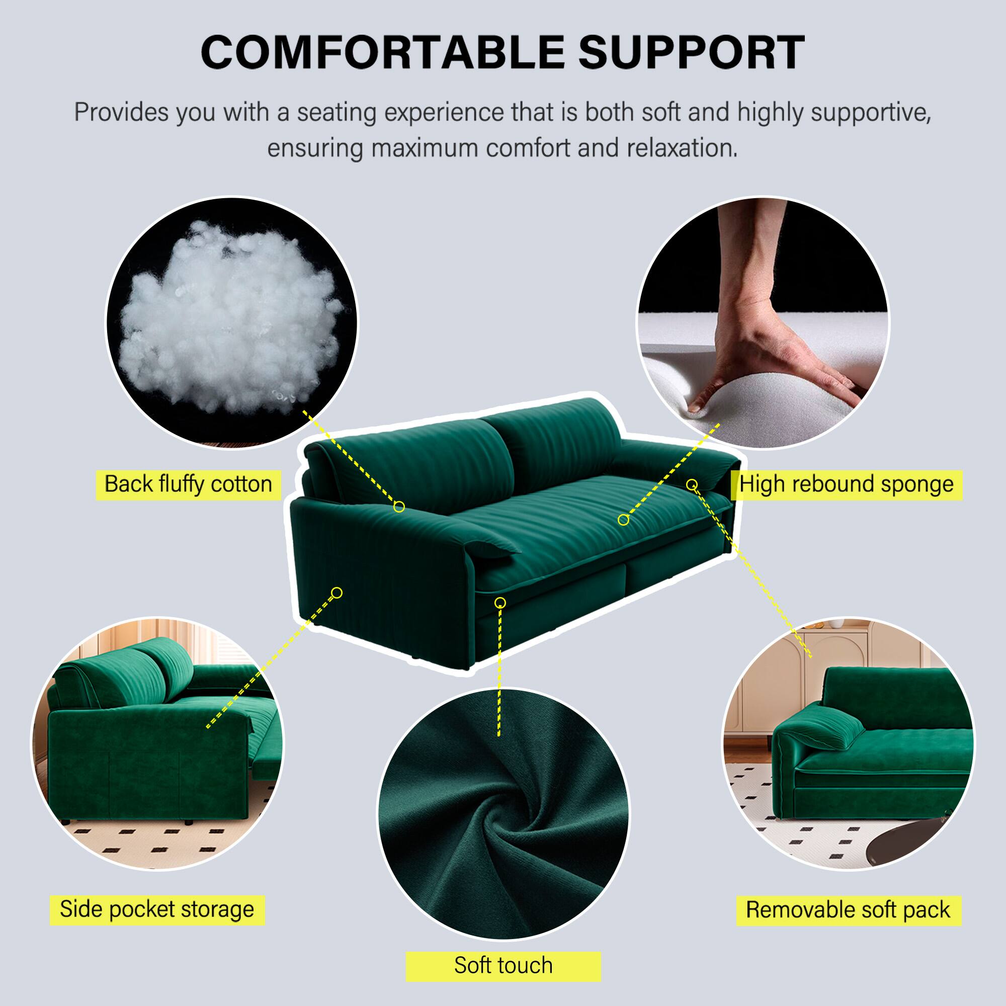 COMFORTABLE SUPPORT

Provides you with a seating experience that is both soft and highly supportive, ensuring maximum comfort and relaxation.

- Back fluffy cotton
- High rebound sponge
- Side pocket storage
- Removable soft pack
- Soft touch