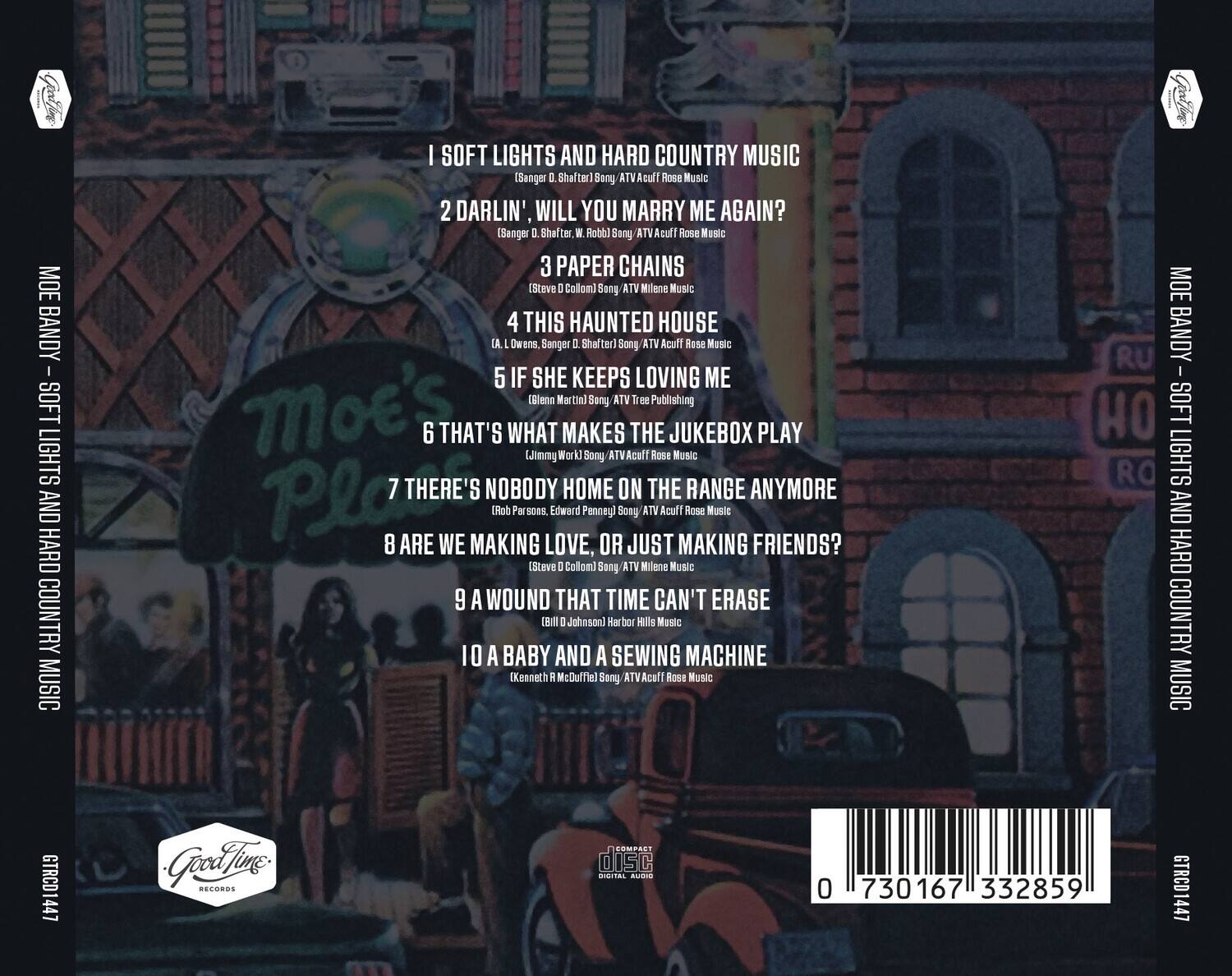 1. Soft Lights and Hard Country Music  
   (Banger, Shafter) Sony ATV Acuff Rose Music

2. Darlin', Will You Marry Me Again?  
   (Banger, D. Shafter, W. Rabb) Sony ATV Acuff Rose Music

3. Paper Chains  
   (Steve D. Collomi) Sony ATV Milene Music

4. This Haunted House  
   (A. L. Owens, Sanger, D. Shafter) Sony ATV Acuff Rose Music

5. If She Keeps Loving Me  
   (Glenn Martin) Sony ATV Tree Publishing

6. That's What Makes the Jukebox Play  
   (Jimmy Work) Sony ATV Acuff Rose Music

7. There's Nobody Home on the Range Anymore  
   (Rob Parsons, Edward Penney) Sony ATV Acuff Rose Music

8. Are We Making Love, or Just Making Friends?  
   (Steve D. Collomi) Sony ATV Milene Music

9. A Wound That Time Can't Erase  
   (Bill D. Johnson) Harbor Hill Music

10. A Baby and a Sewing Machine  
    (Kenneth R. McDuffie) Sony ATV Acuff Rose