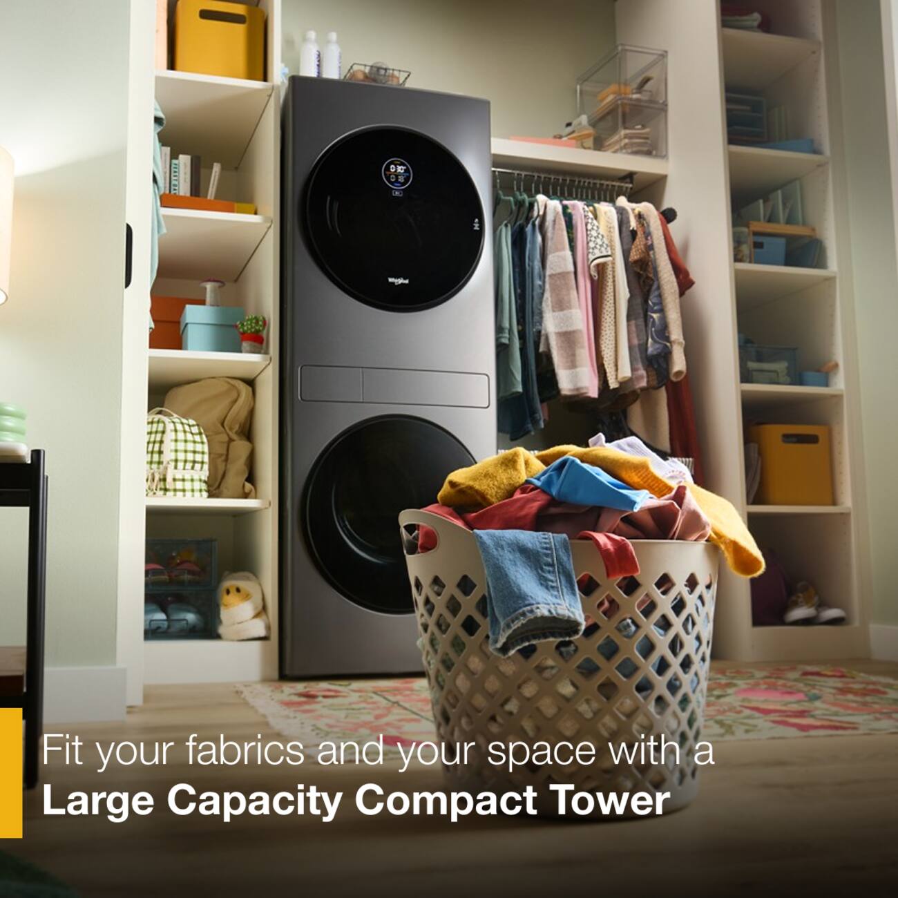030 08  
Might  
Fit your fabrics and your space with a Large Capacity Compact Tower