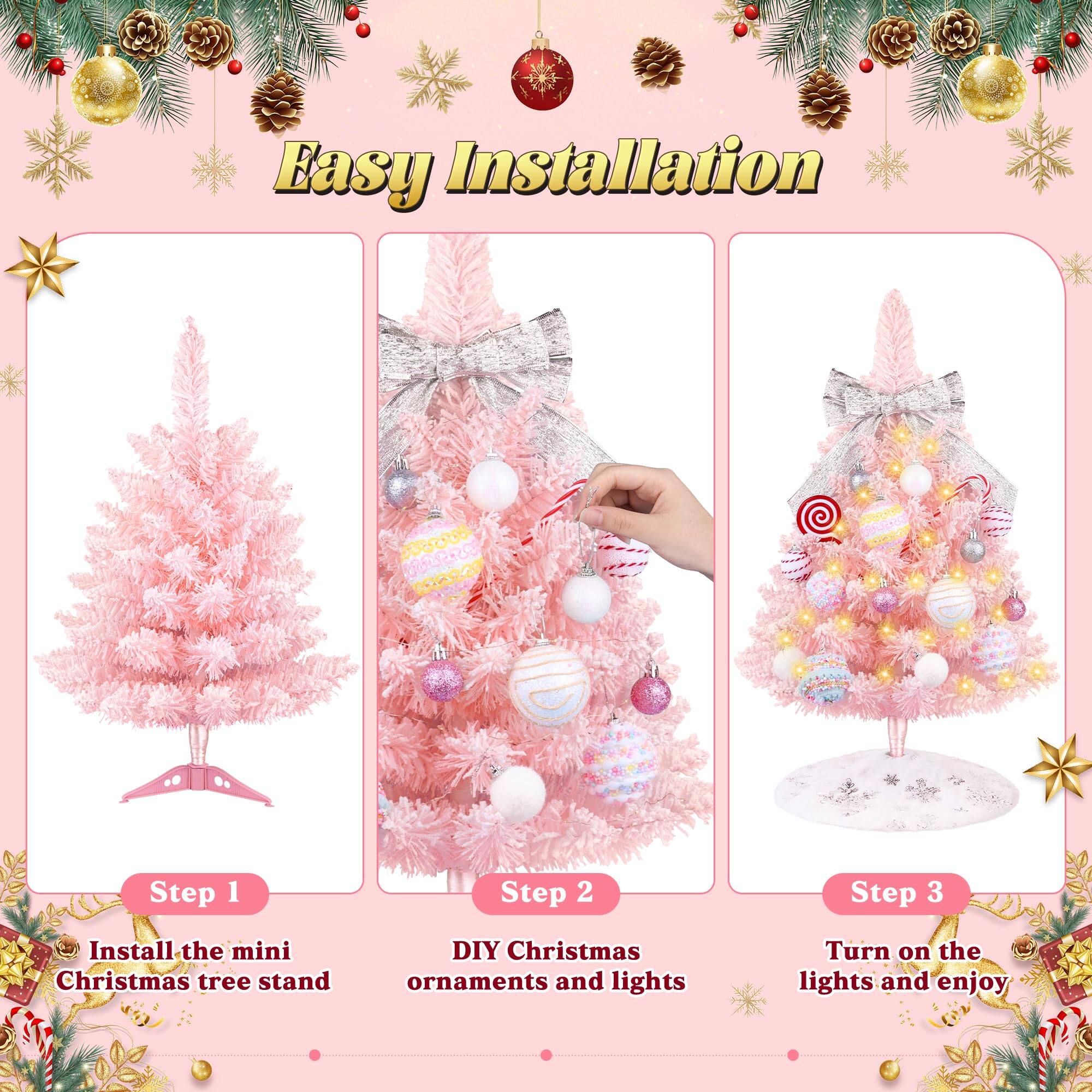 Easy Installation

Step 1  
Install the mini Christmas tree stand

Step 2  
DIY Christmas ornaments and lights

Step 3  
Turn on the lights and enjoy