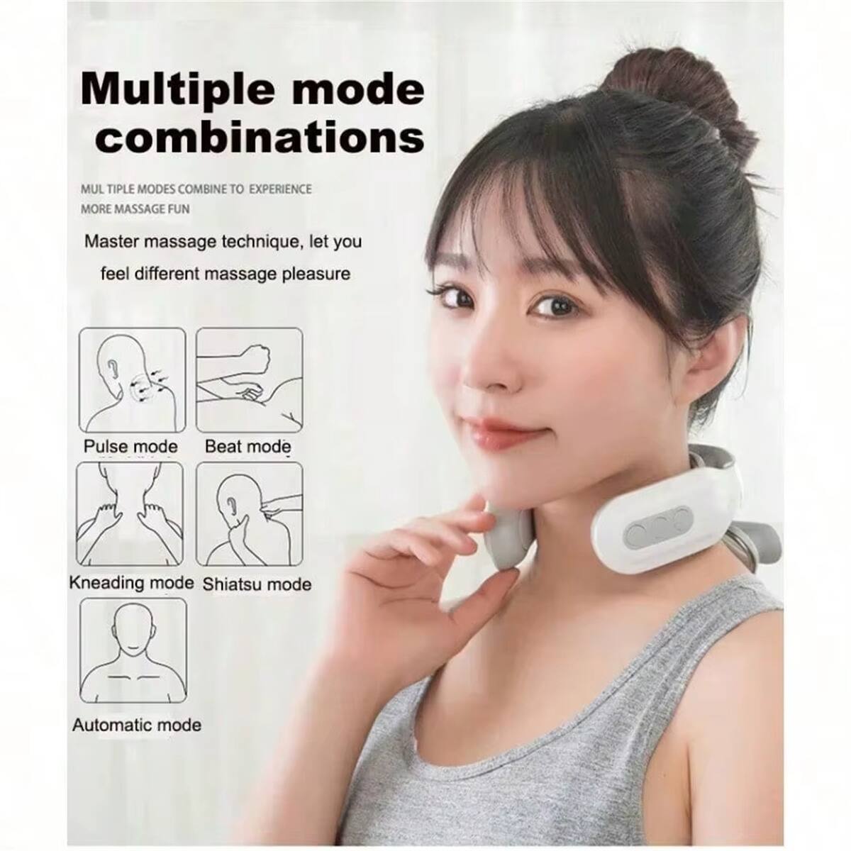 Multiple mode combinations  
MUL TIPLE MODES COMBINE TO EXPERIENCE MORE MASSAGE FUN  

Master massage technique, let you feel different massage pleasure  

Pulse mode  
Beat mode  
Kneading mode  
Shiatsu mode  
Automatic mode