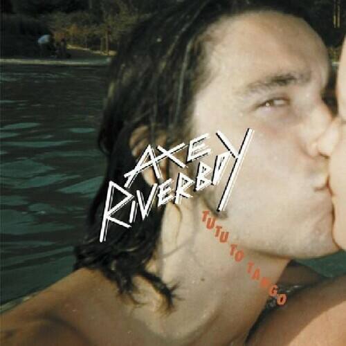 Axe Riverboy - Tutu to Tango   - COMPACT DISCS [CD] price history on PriceWatchPro