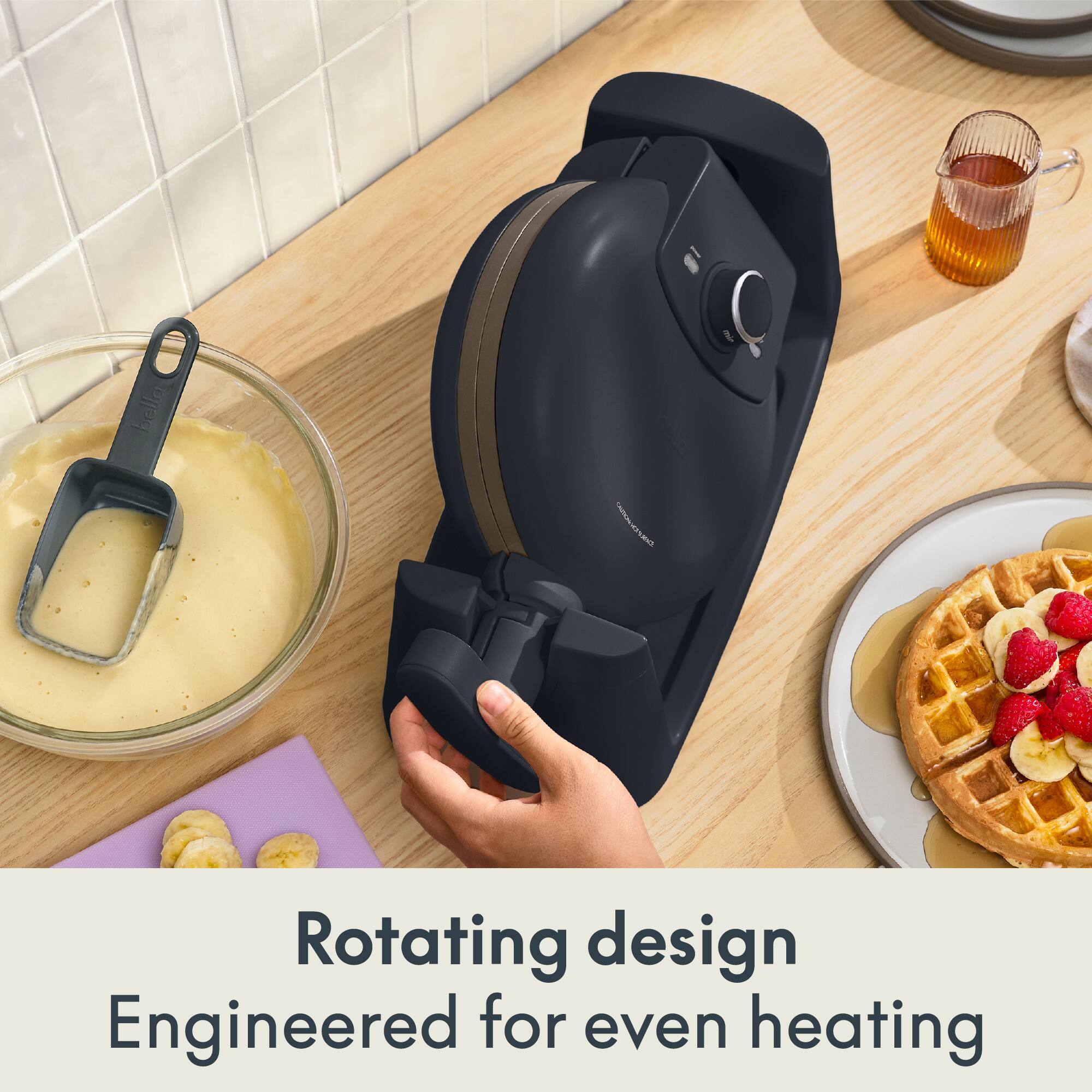 Rotating design  
Engineered for even heating