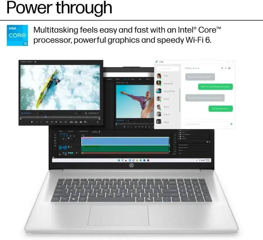 Power through  
Multitasking feels easy and fast with an Intel® Core™ processor, powerful graphics and speedy Wi-Fi 6.
