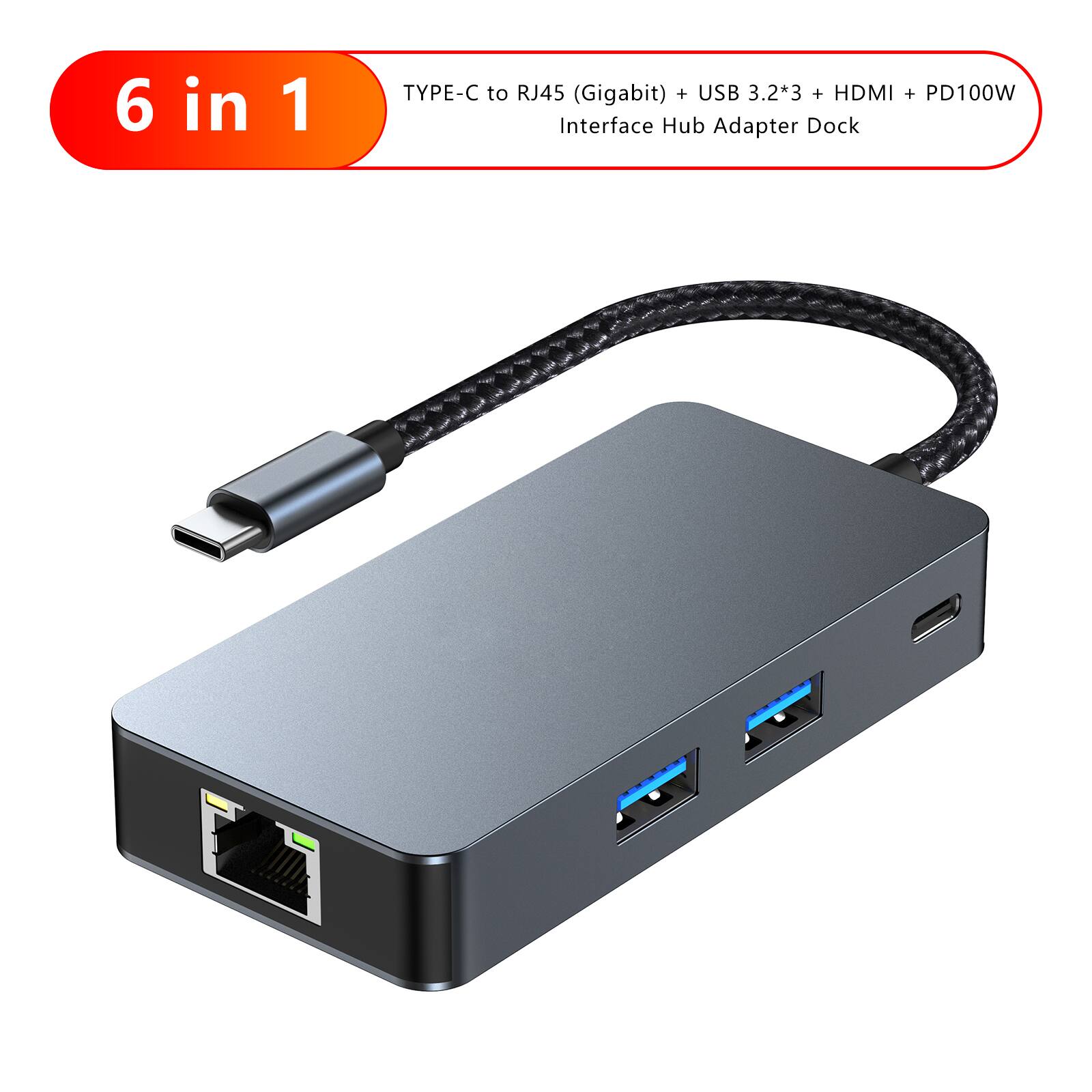 6 in 1 TYPE-C to RJ45 (Gigabit) + USB 3.2*3 + HDMI + PD100W Interface Hub Adapter Dock