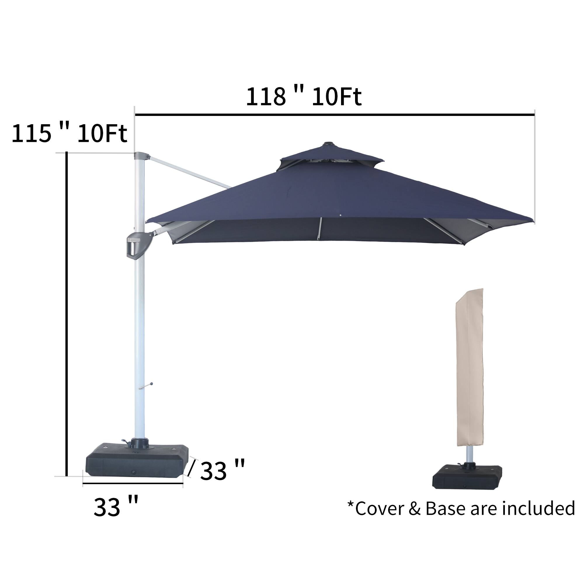115" 10Ft  
118" 10Ft  
33"  
33"  
*Cover & Base are included