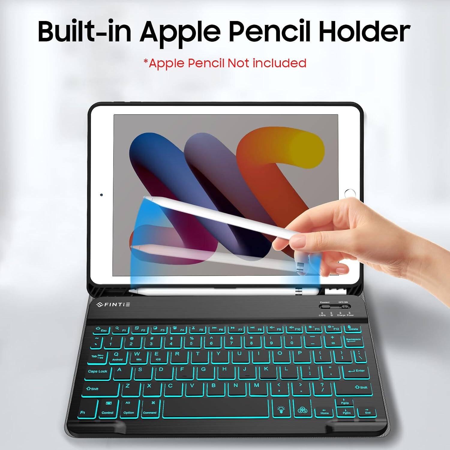 Built-in Apple Pencil Holder  
*Apple Pencil Not included  

22 - OPTORS FINTIE 1 LIVE . Story Prace & * XI 4- 0 0+ of 8 a Pn F12 Dislete FY F2 P3 A F5 0 F8 PD F10 Esc  
! 1  
2  
: 3  
$ 4  
% 5  
N 5  
& 7  
9 3  
0 9  
I 3  
+ =  

Q Android  
W We  
E IOS  
R  
T  
Y  
U  
I  
0  
P  
l I  
I  
/  
Caps Lock  
A  
S  
D  
F  
G  
H  
J  
K  
L  
i  
. -  
Enter  
0-she  
Z  
X  
C  

M  
1  
>  
? /  
Shift  

Alt  
x  
f Pyco  
Fn  
Control  
Option  
Comment  
- Hollow  
Pavin  
+ End