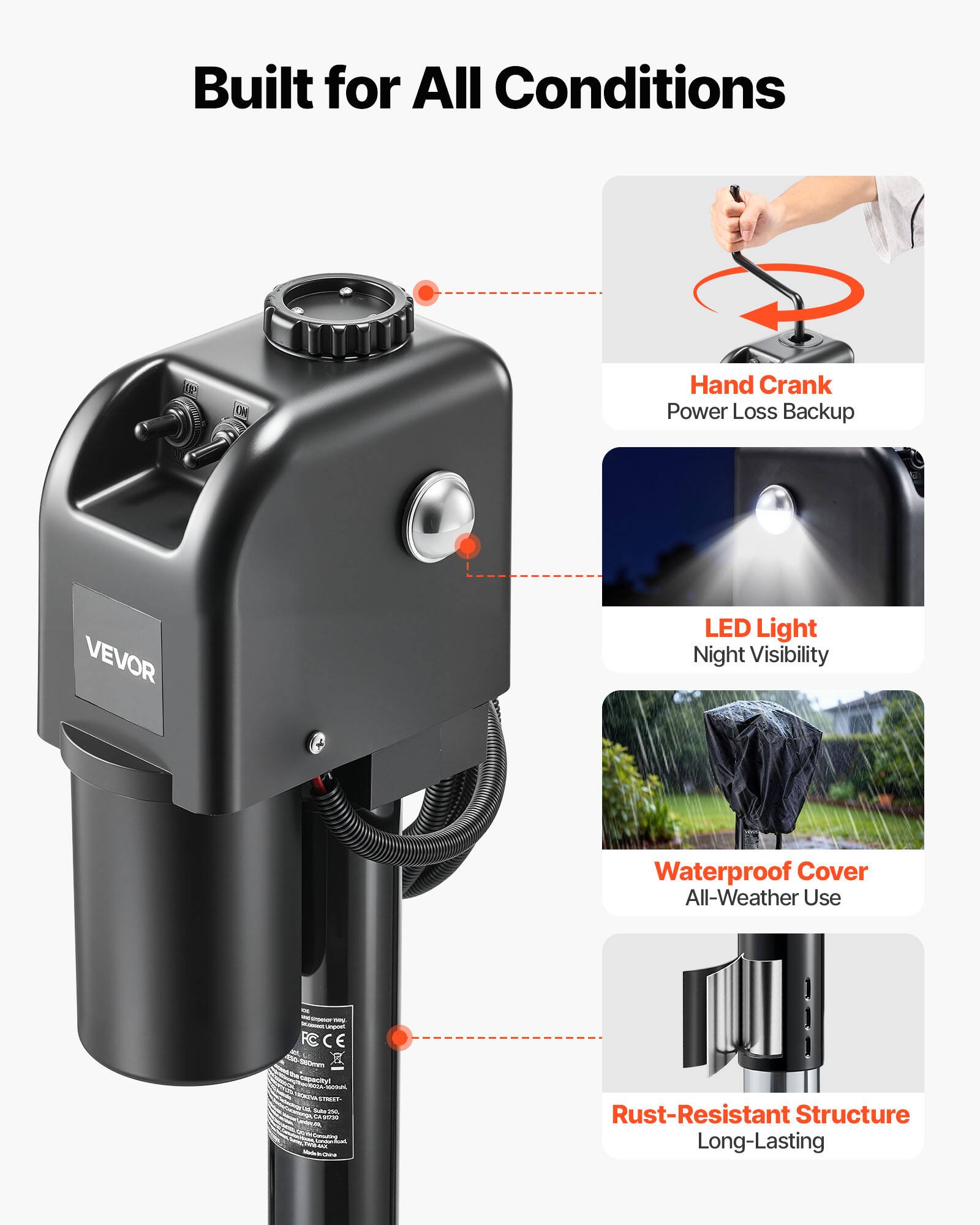 Built for All Conditions

Hand Crank Power Loss Backup

VEVOR

LED Light Night Visibility

Waterproof Cover All-Weather Use

Rust-Resistant Structure Long-Lasting