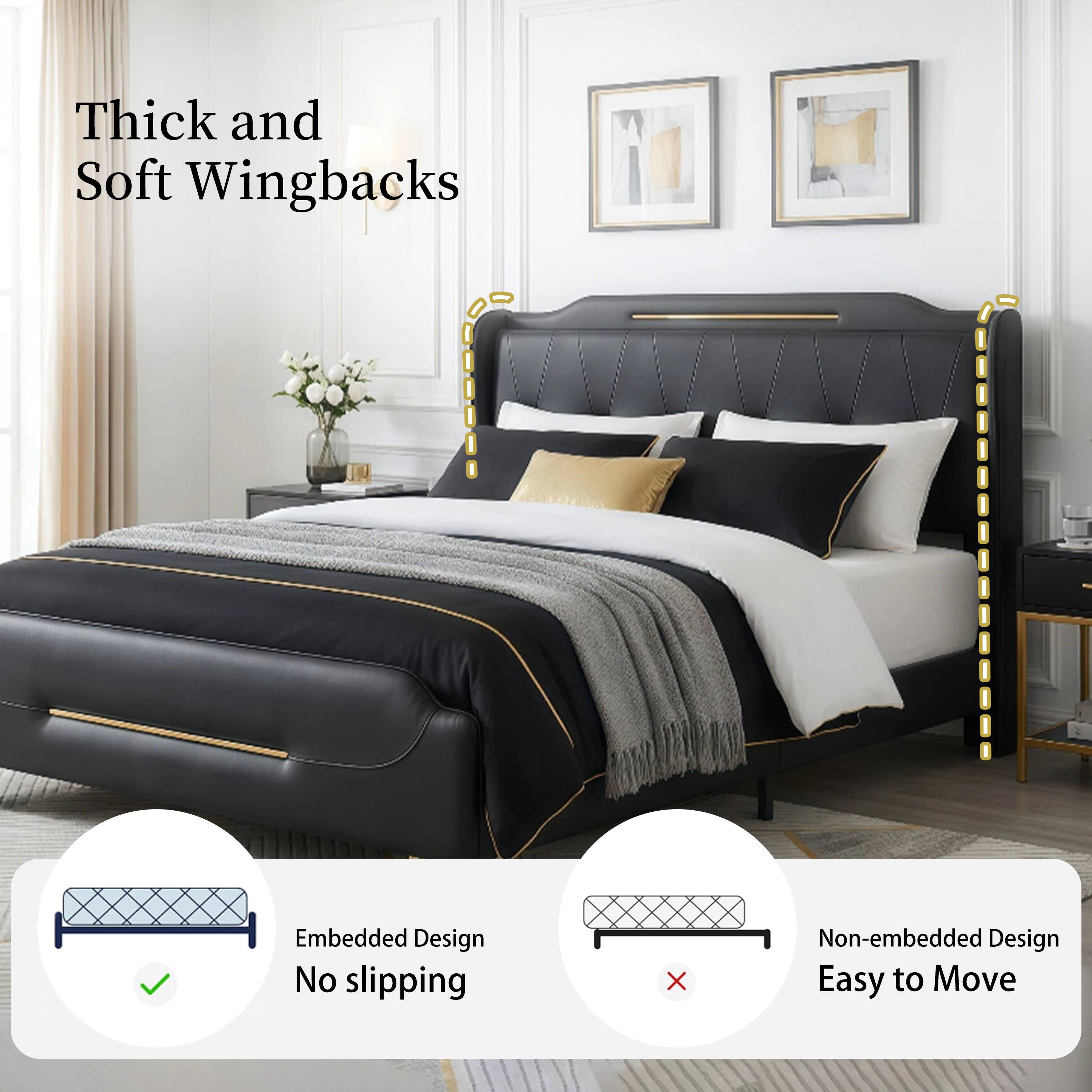 Thick and Soft Wingbacks

Embedded Design
No slipping

Non-embedded Design
Easy to Move
