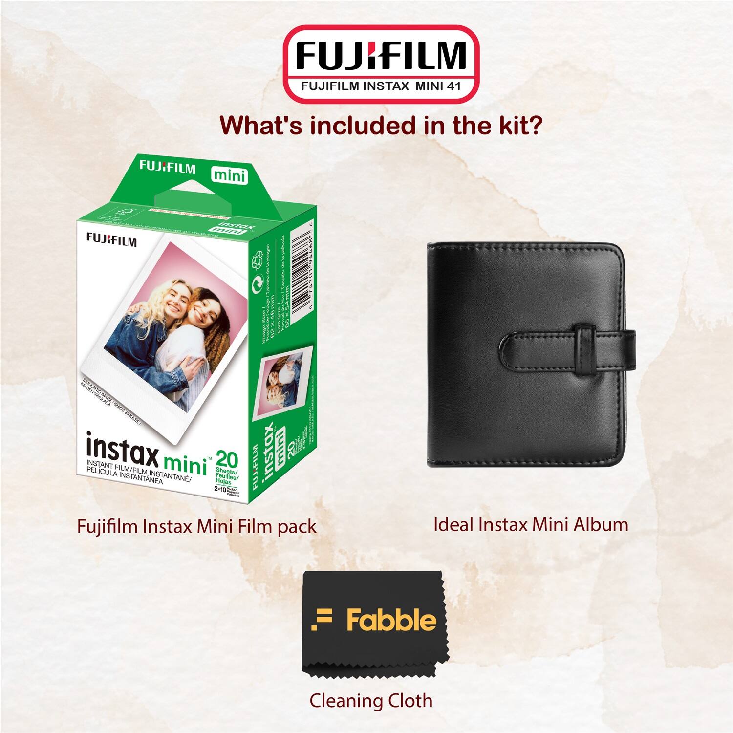 FUJIFILM INSTAX MINI 41

What's included in the kit?

- Fujifilm Instax Mini Film pack
- Ideal Instax Mini Album
- Fabble Cleaning Cloth