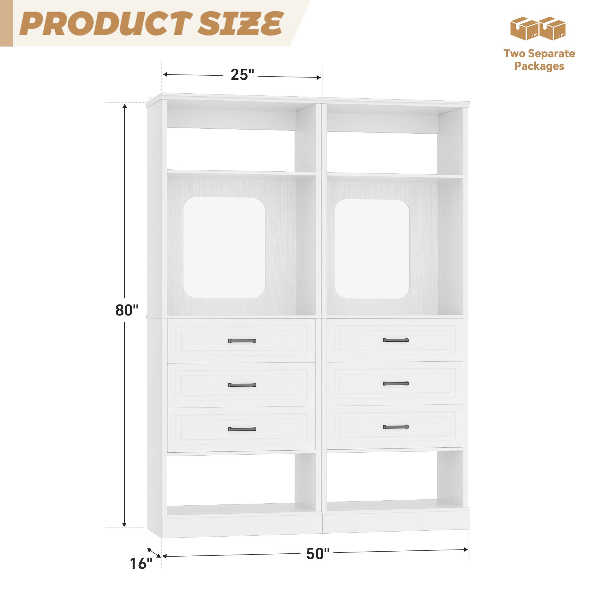 PRODUCT SIZE 25" x 80" x 50"  
Two Separate Packages