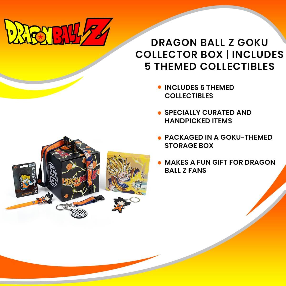 DRAGON BALL Z GOKU COLLECTOR BOX | INCLUDES 5 THEMED COLLECTIBLES

- INCLUDES 5 THEMED COLLECTIBLES
- SPECIALLY CURATED AND HANDPICKED ITEMS
- PACKAGED IN A GOKU-THEMED STORAGE BOX
- MAKES A FUN GIFT FOR DRAGON BALL Z FANS