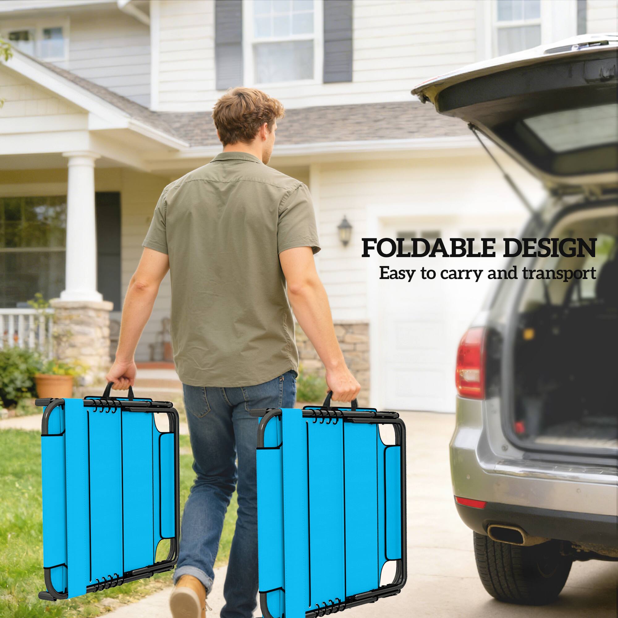 FOLDABLE DESIGN  
Easy to carry and transport