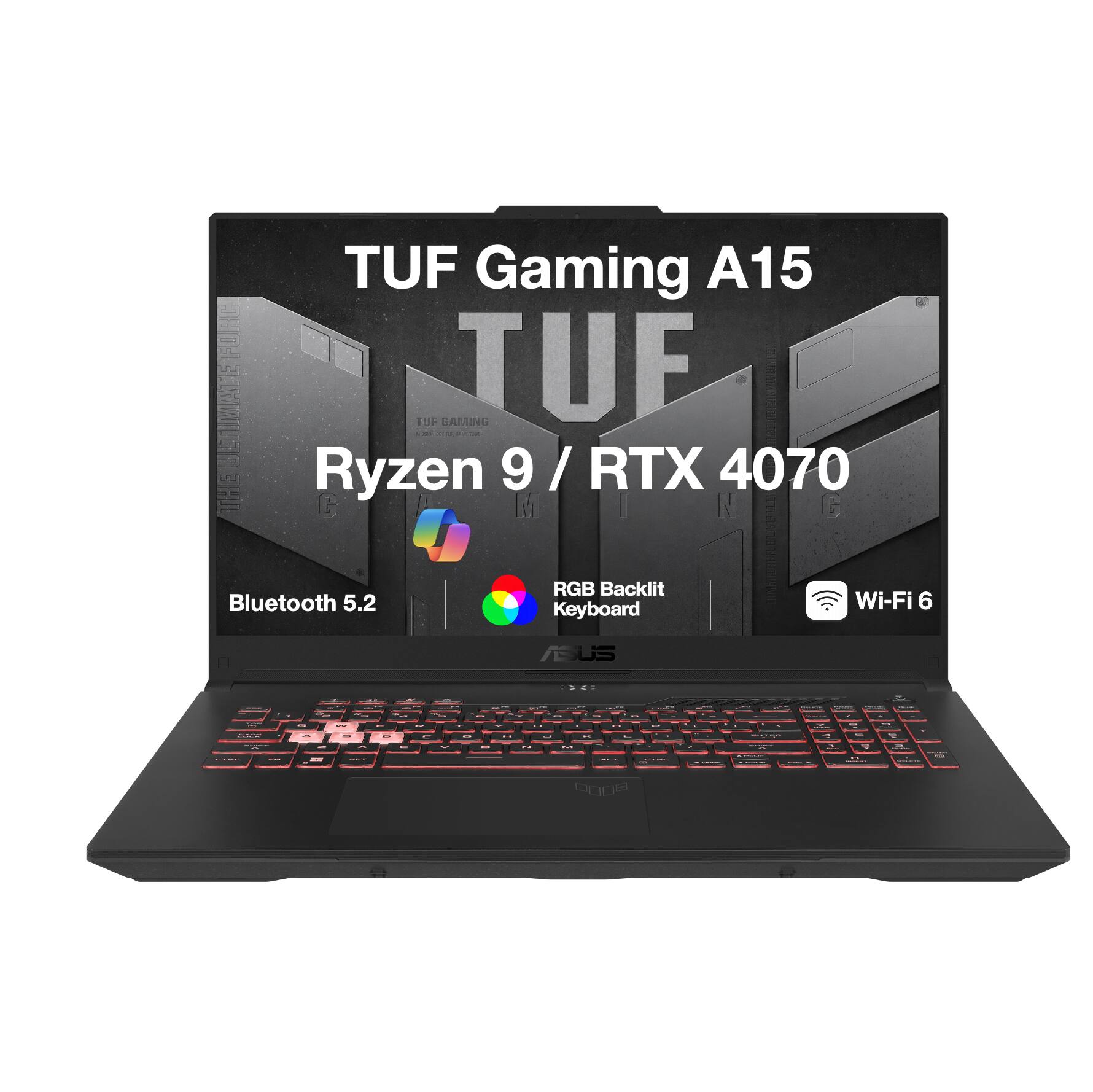 TUF Gaming A15 FORG GENIMALE EUP GAMING TUE Ryzen 9 I RTX 4070 THE I M I N G 1184101 RGB Backlit MIka Bluetooth 5.2 | Wi-Fi 6 Keyboard A ASUS
