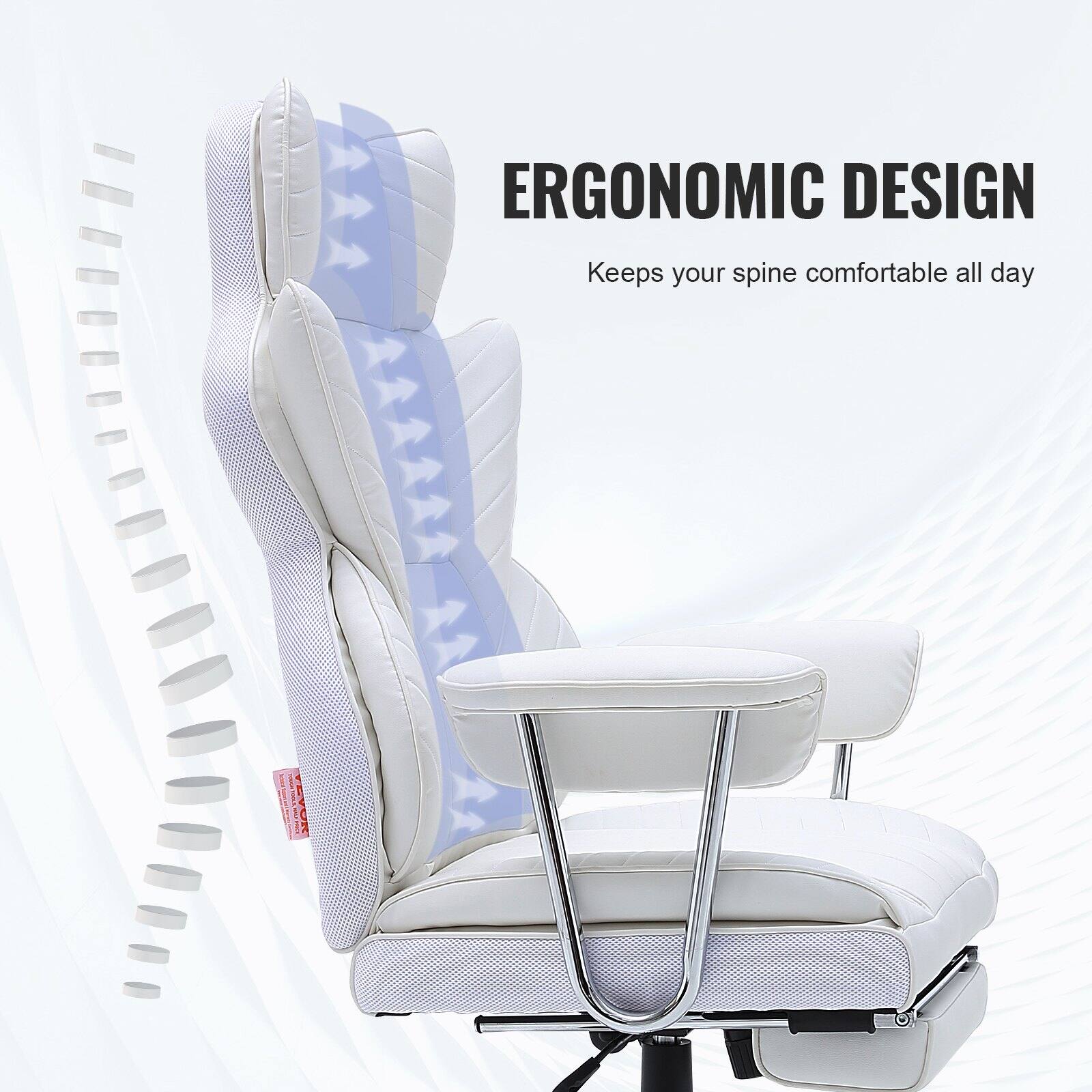 ERGONOMIC DESIGN  
Keeps your spine comfortable all day
