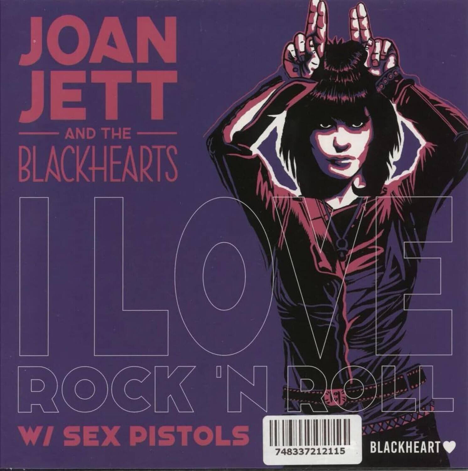 JOAN JETT AND THE BLACKHEARTS  
I LOVE ROCK 'N ROLL  
W/ SEX PISTOLS  
748337212115  
BLACKHEART