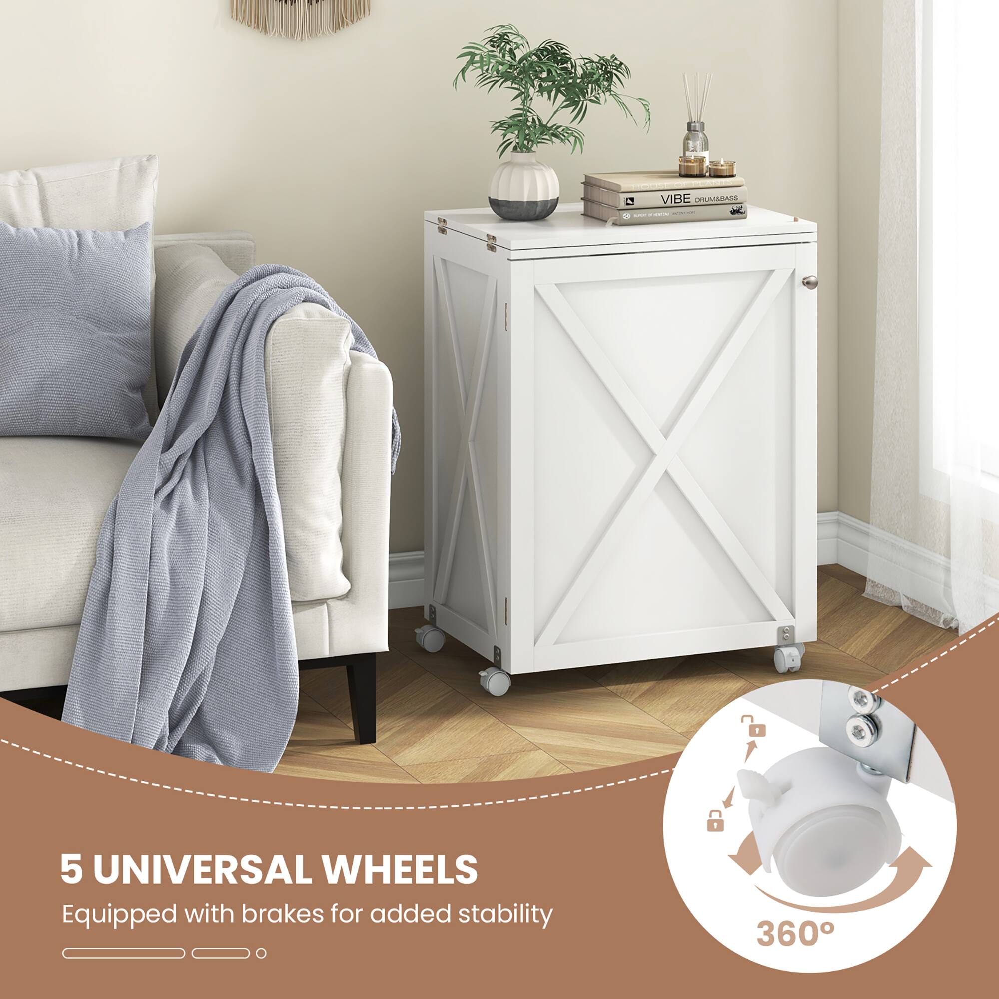 5 UNIVERSAL WHEELS  
Equipped with brakes for added stability  
360°