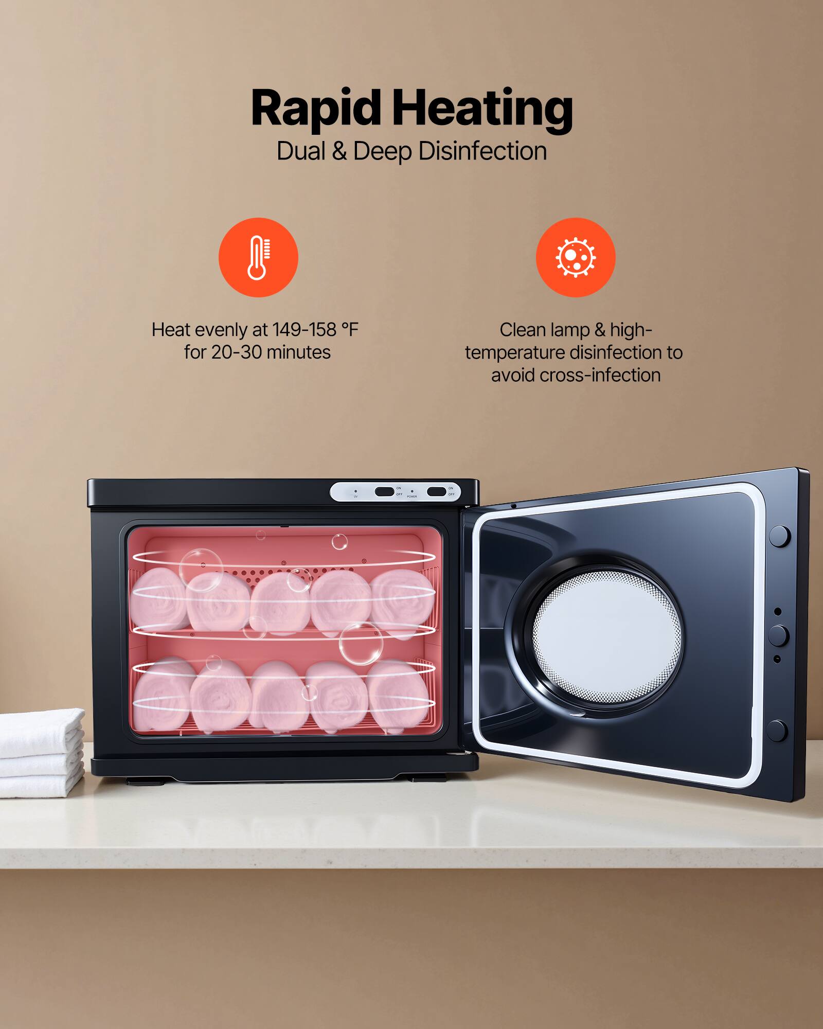 Rapid Heating  
Dual & Deep Disinfection  

Heat evenly at 149-158°F for 20-30 minutes  

Clean lamp & high-temperature disinfection to avoid cross-infection