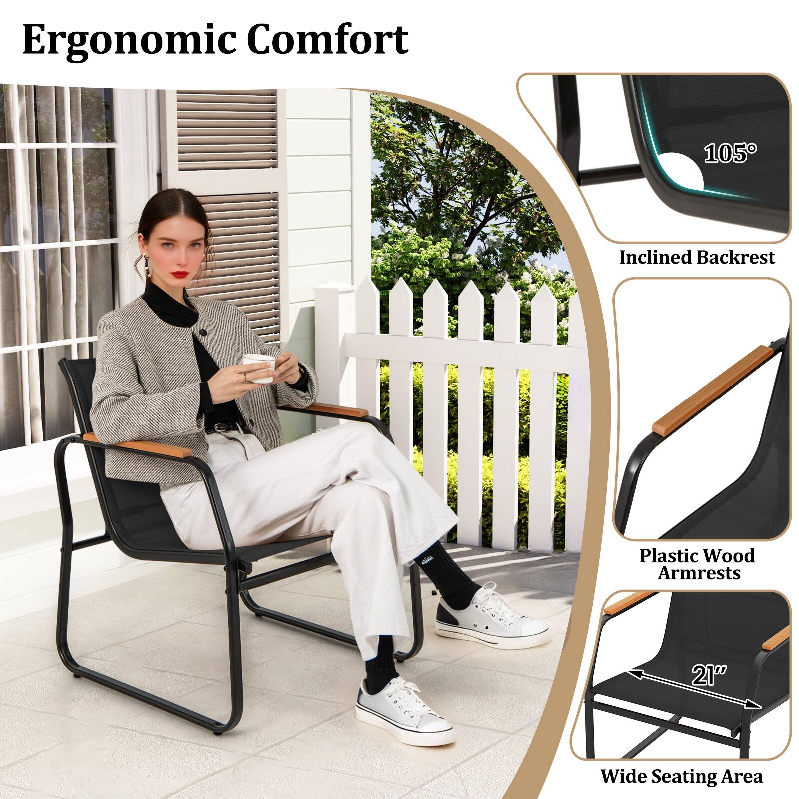 Ergonomic Comfort

- 105° Inclined Backrest
- Plastic Wood Armrests
- 21" Wide Seating Area