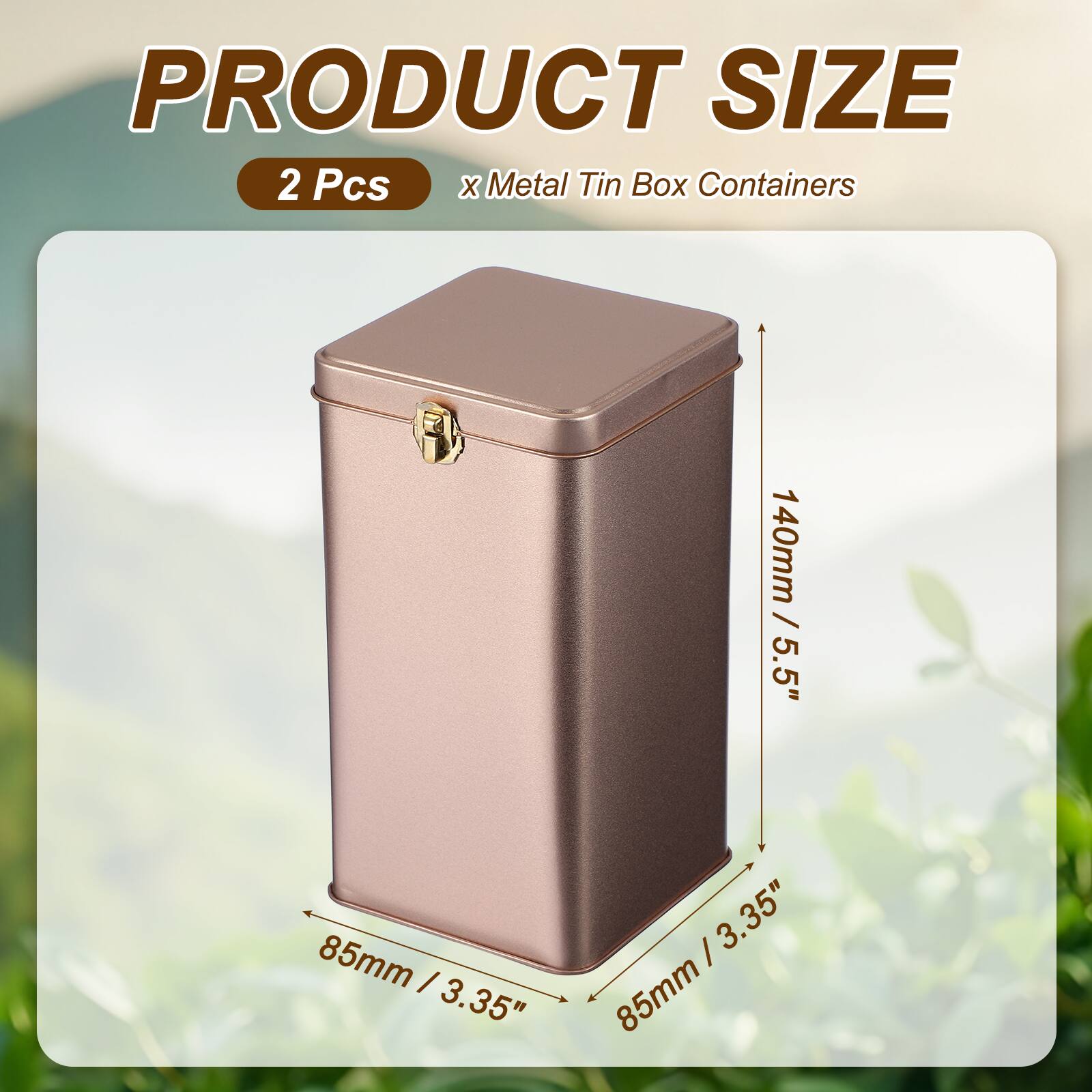PRODUCT SIZE  
2 Pcs x Metal Tin Box Containers  
140mm / 5.5"  
85mm / 3.35" x 85mm / 3.35"