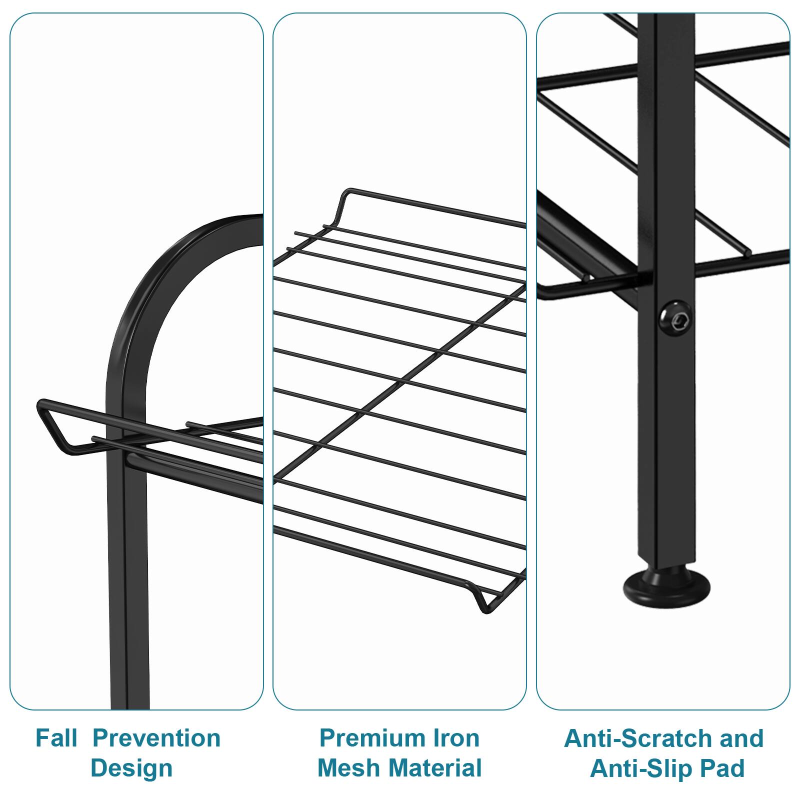 Fall Prevention Design  
Premium Iron Mesh Material  
Anti-Scratch and Anti-Slip Pad