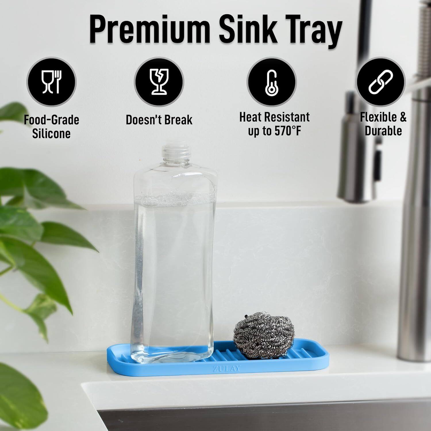 Premium Sink Tray

- Food-Grade Silicone
- Doesn't Break
- Heat Resistant up to 570°F
- Flexible & Durable