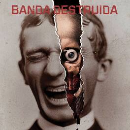 Banda Destruida - Banda Destruida - VINYL LP