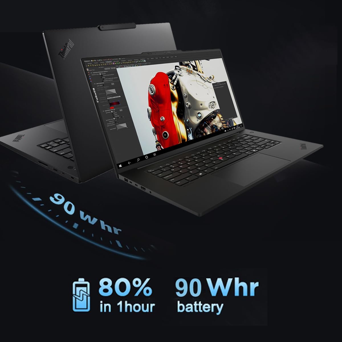 ThinkPad - 90 Whr 90 W - 1 - 80% 90 Whr in 1 hour battery

90 Whr battery

80% in 1 hour