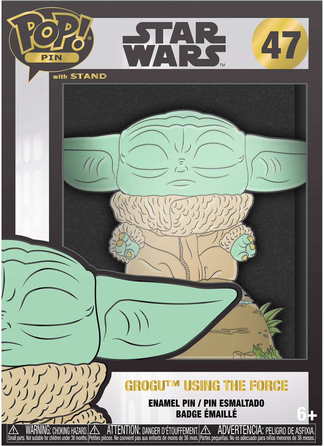 POP! STAR WARS 47 PIN with STAND GROGUTM USING THE FORCE ENAMEL PIN / PIN ESMALTADO BADGE ÉMAILLÉ 6+ WARNING: CHOKING HAZARD. ATTENTION: DANGER D'TOUFFEMENT. ADVERTENCIA: PELIGRO DE ASFIXIA. Small parts. Not suitable for children under 36 months. Petites pieces. Ne convient pas aux enfants de moins de 36 mois. Partes pequeas. No es adecuado para niños menores de 36 meses.