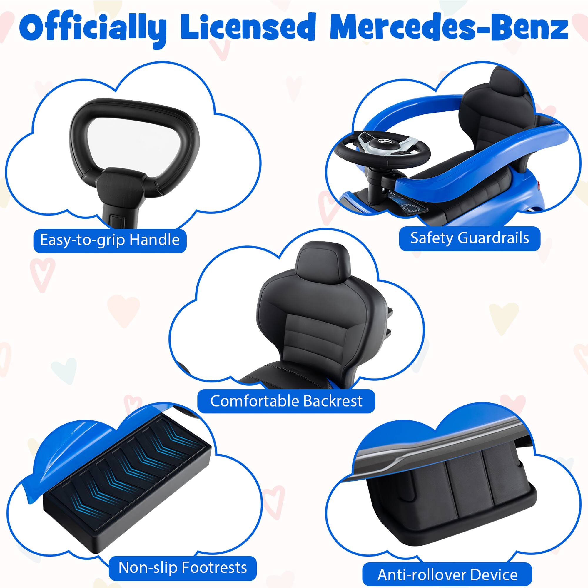 Officially Licensed Mercedes-Benz

- Easy-to-grip Handle
- Safety Guardrails
- Comfortable Backrest
- Non-slip Footrests
- Anti-rollover Device