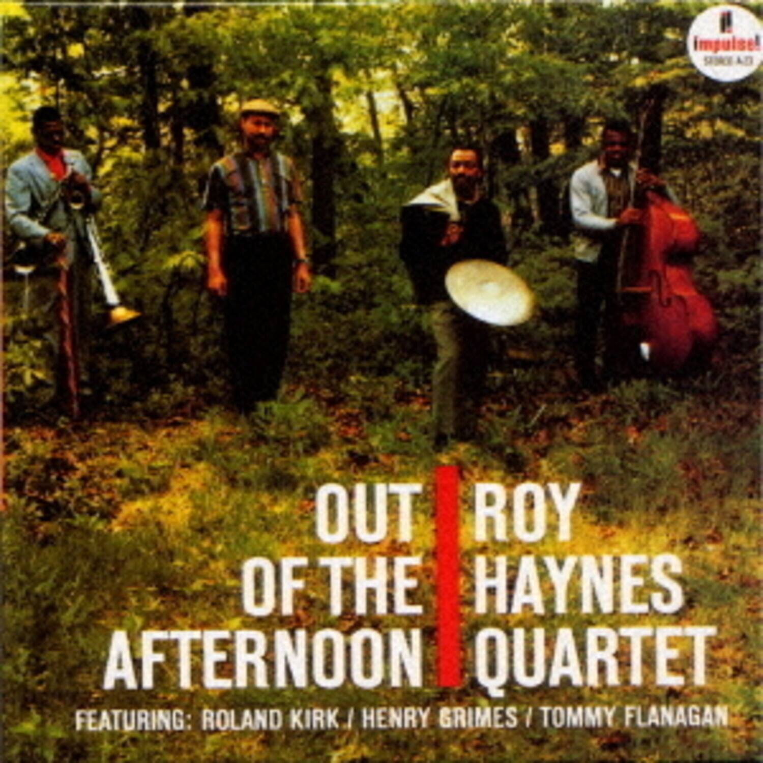 OUT OF THE AFTERNOON  
ROY HAYNES QUARTET  
FEATURING: ROLAND KIRK / HENRY GRIMES / TOMMY FLANAGAN