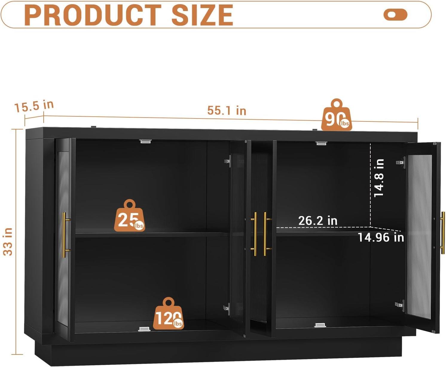 PRODUCT SIZE

- Width: 55.1 in
- Height: 33 in
- Depth: 15.5 in
- Weight Capacity: 96 lbs
- Shelf 1: 25 lbs
- Shelf 2: 120 lbs
- Door Width: 26.2 in
- Door Height: 14.96 in
- Door Depth: 14.8 in